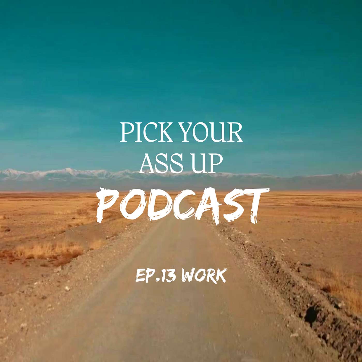 Episode 13 -  Work