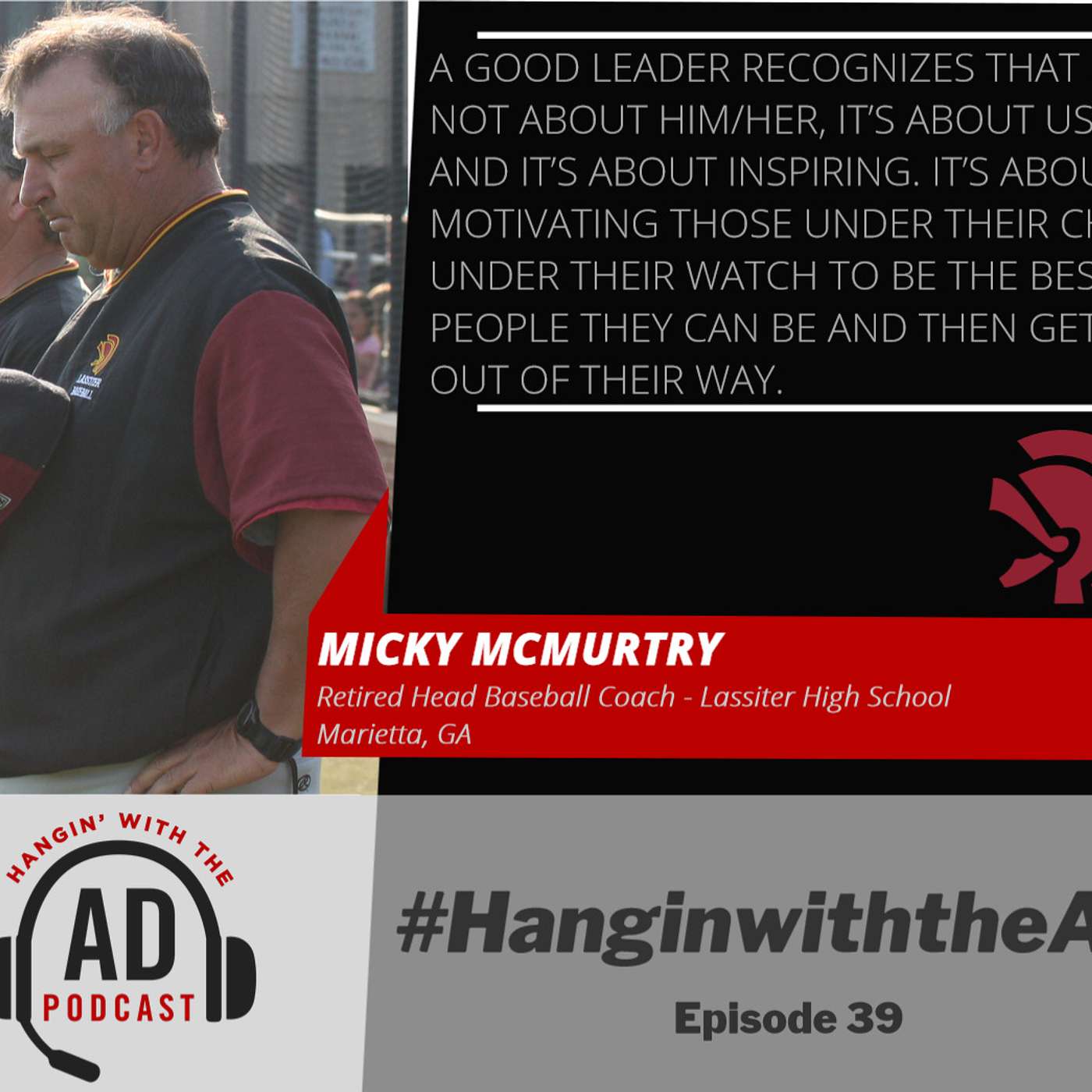 Episode 39: Micky McMurtry - Retired Head Baseball Coach - Lassiter High School - Marietta, GA. episode artwork