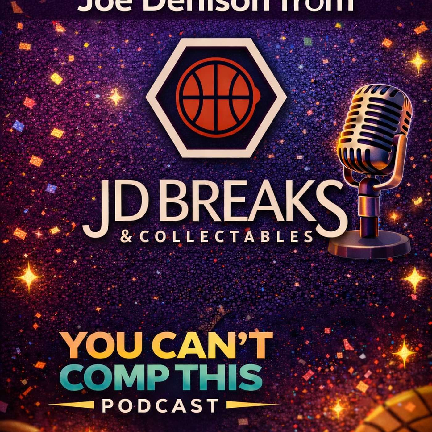 Episode 259: Joe Denison from JDbreaksandcollectables – Live Sales, Market Swings & Hobby Realities