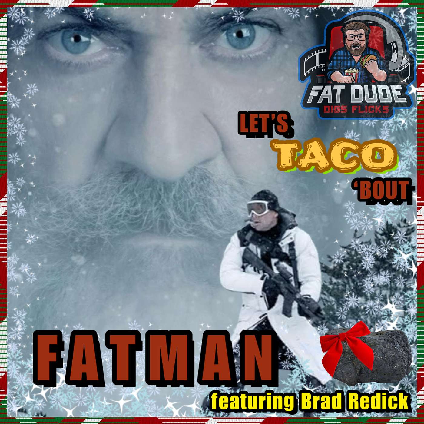 223. Let’s Taco ‘Bout Fatman featuring Brad Redick