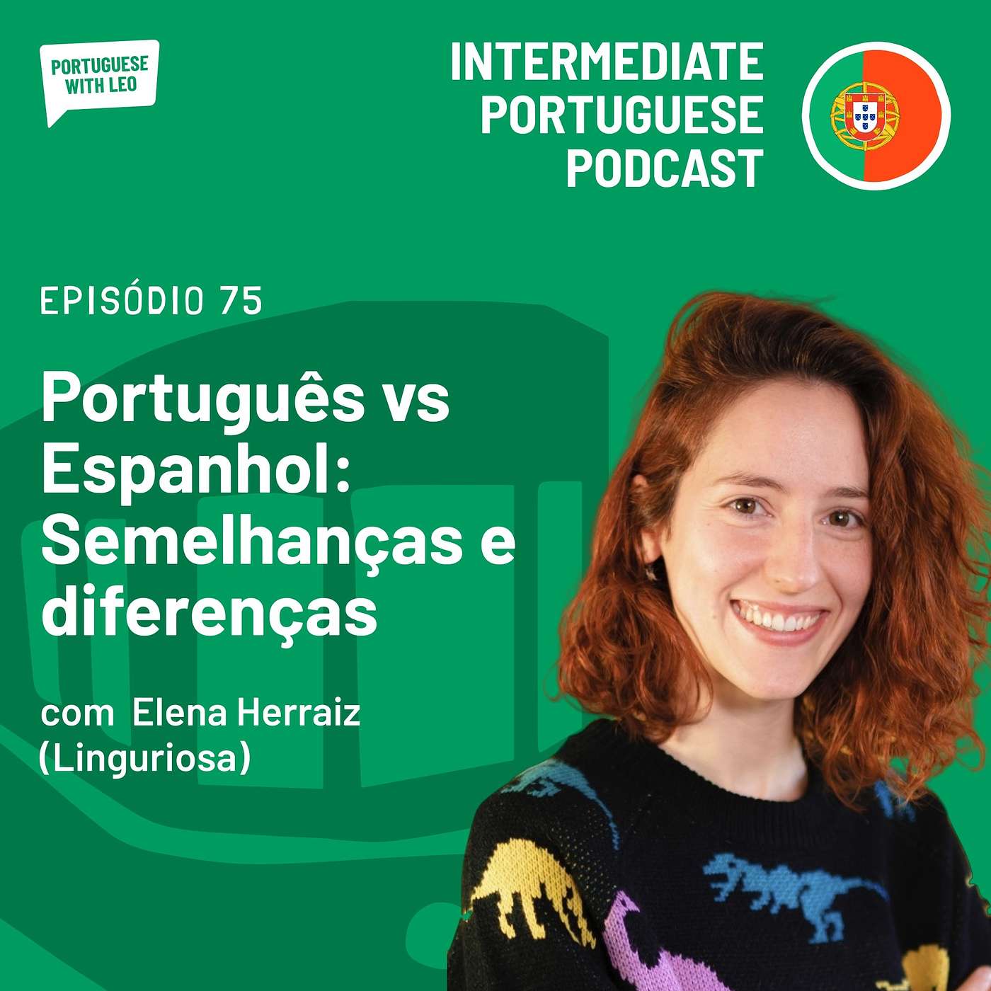 Ep. 75 - Português vs Espanhol: Semelhanças e diferenças