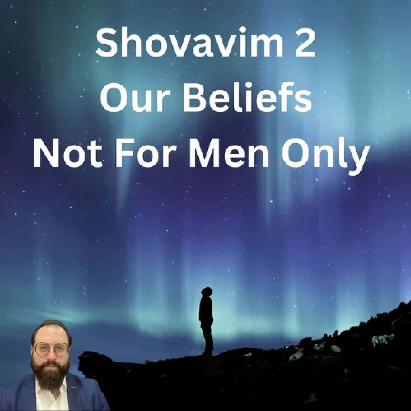 Shovavim 2 Our Beliefs episode artwork