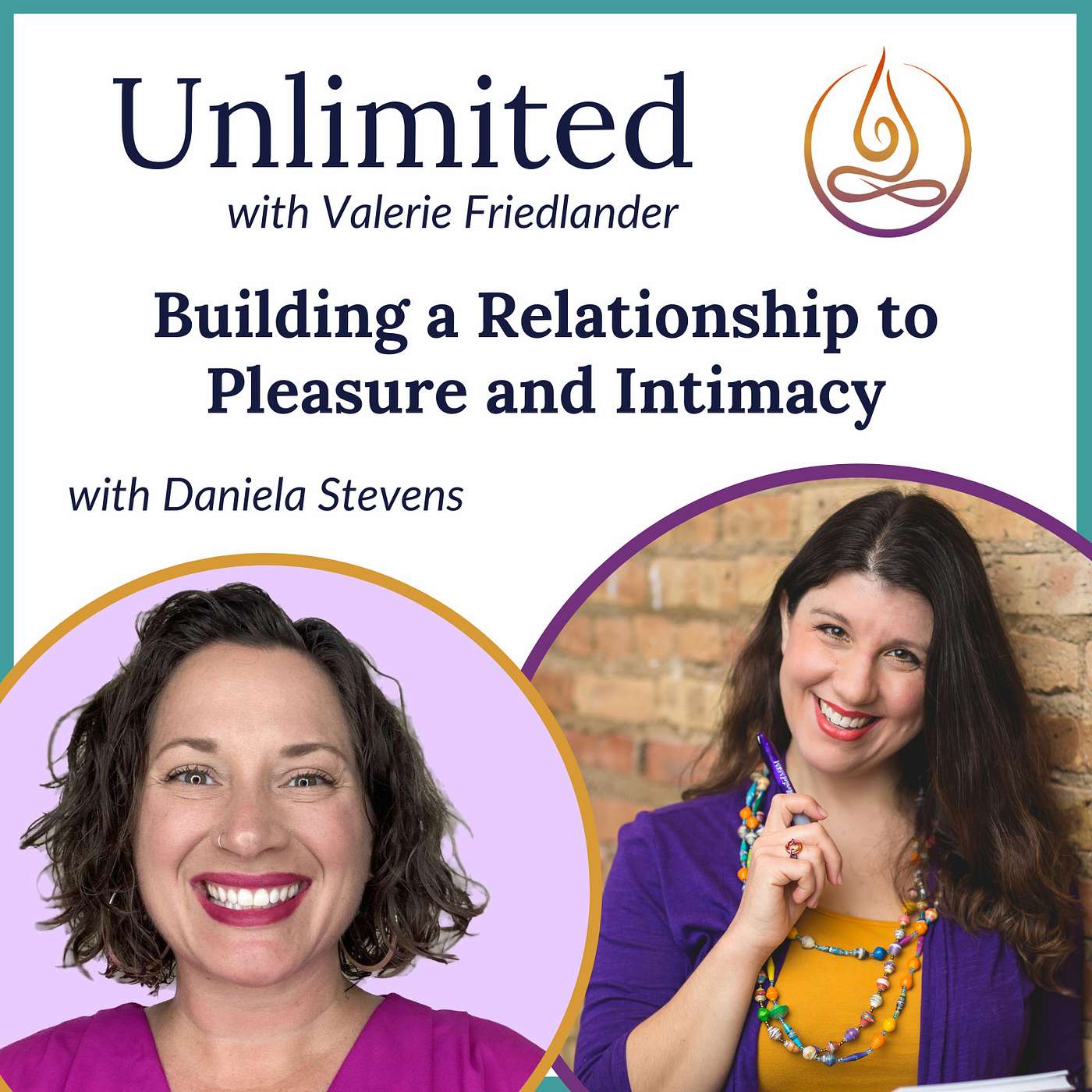 Building a Relationship to Pleasure and Intimacy with Daniela Stevens