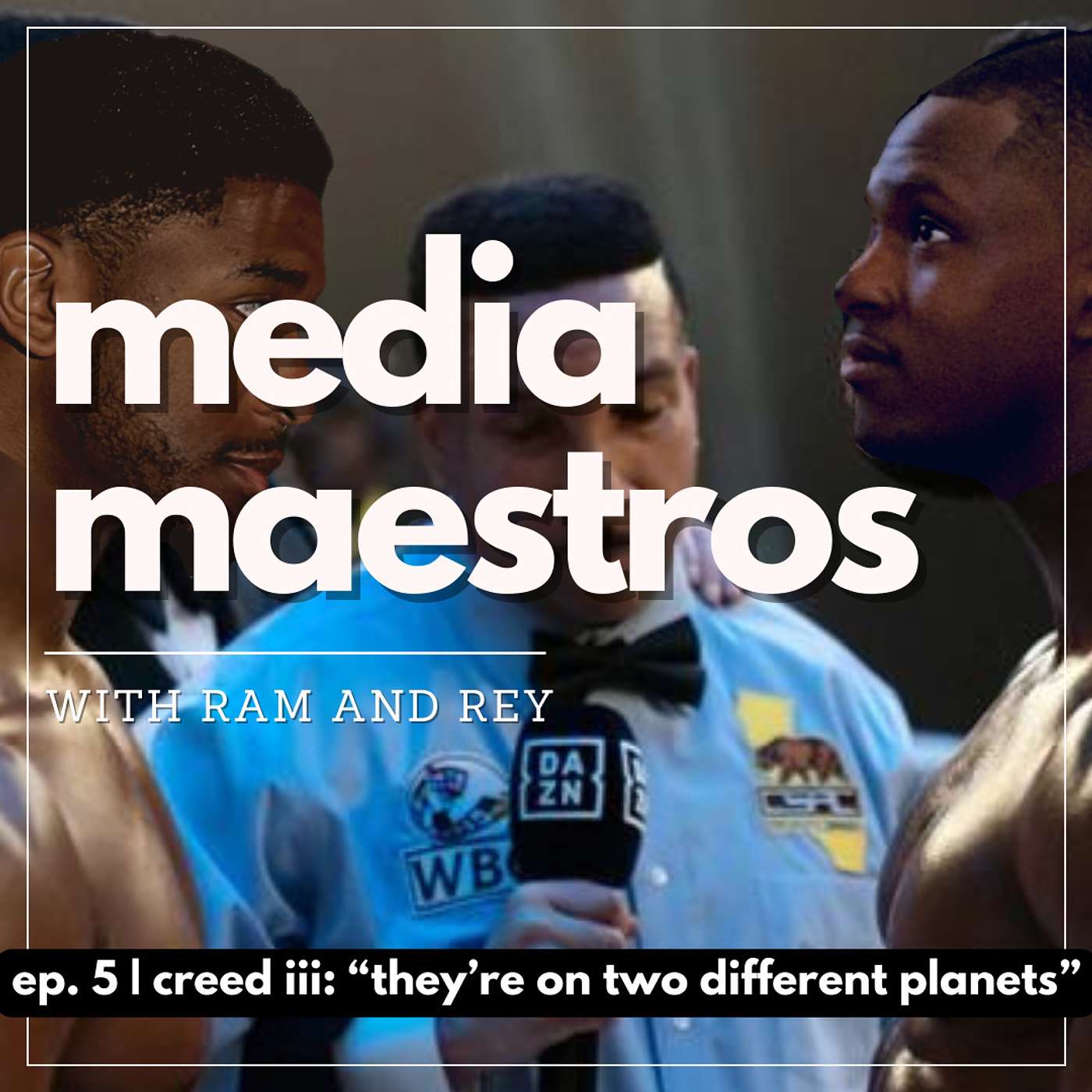 Episode 5 | Creed III: "They're On Two Different Planets"