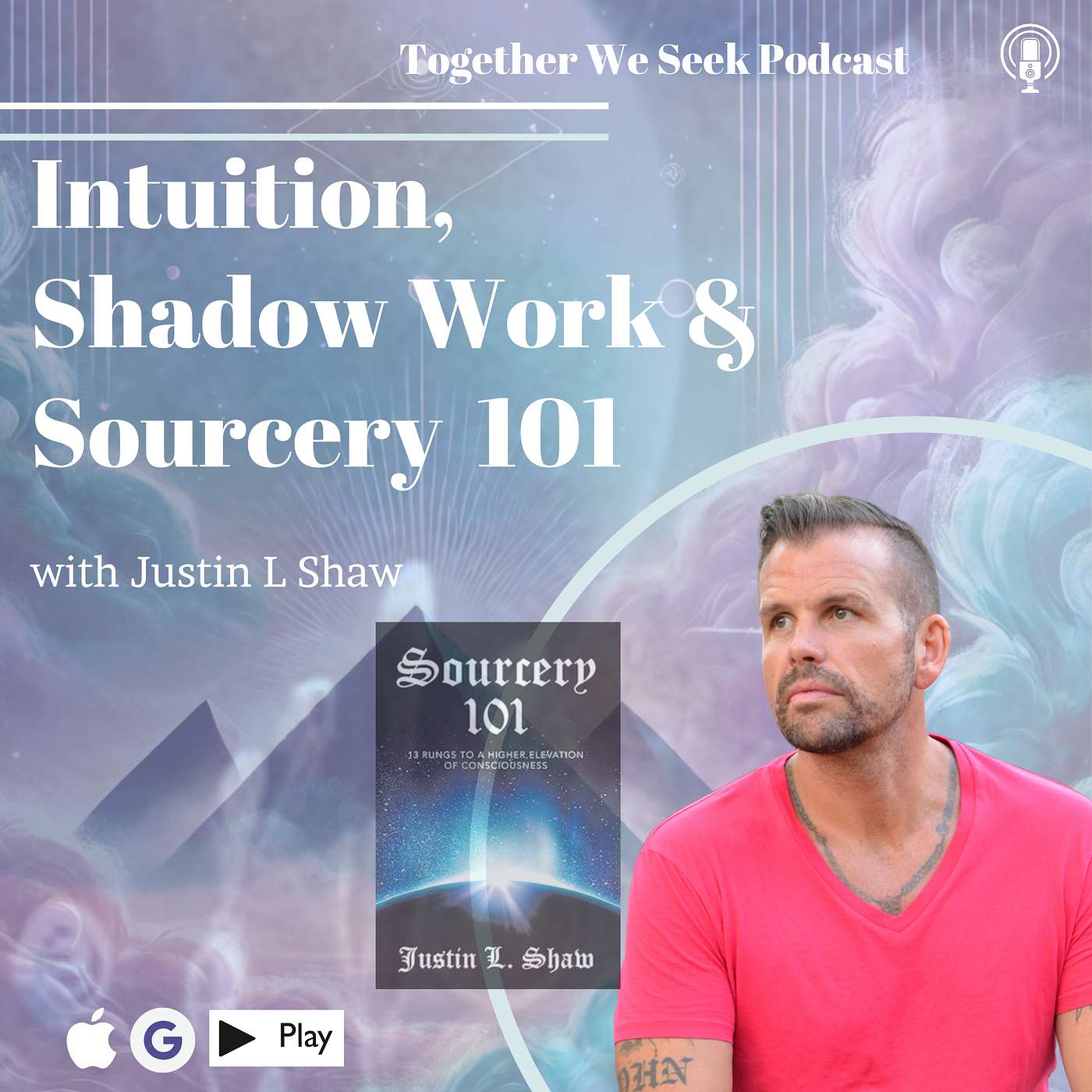 Together We Seek: Conscious Awakening, Illuminations & Tools for the Evolving Soul