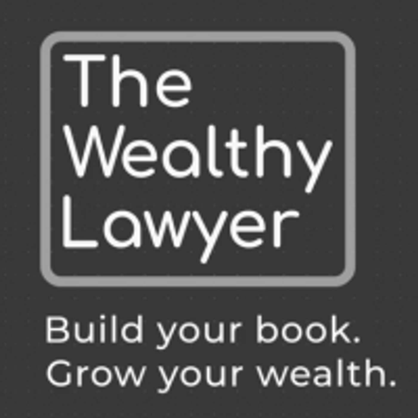 The Wealthy Lawyer