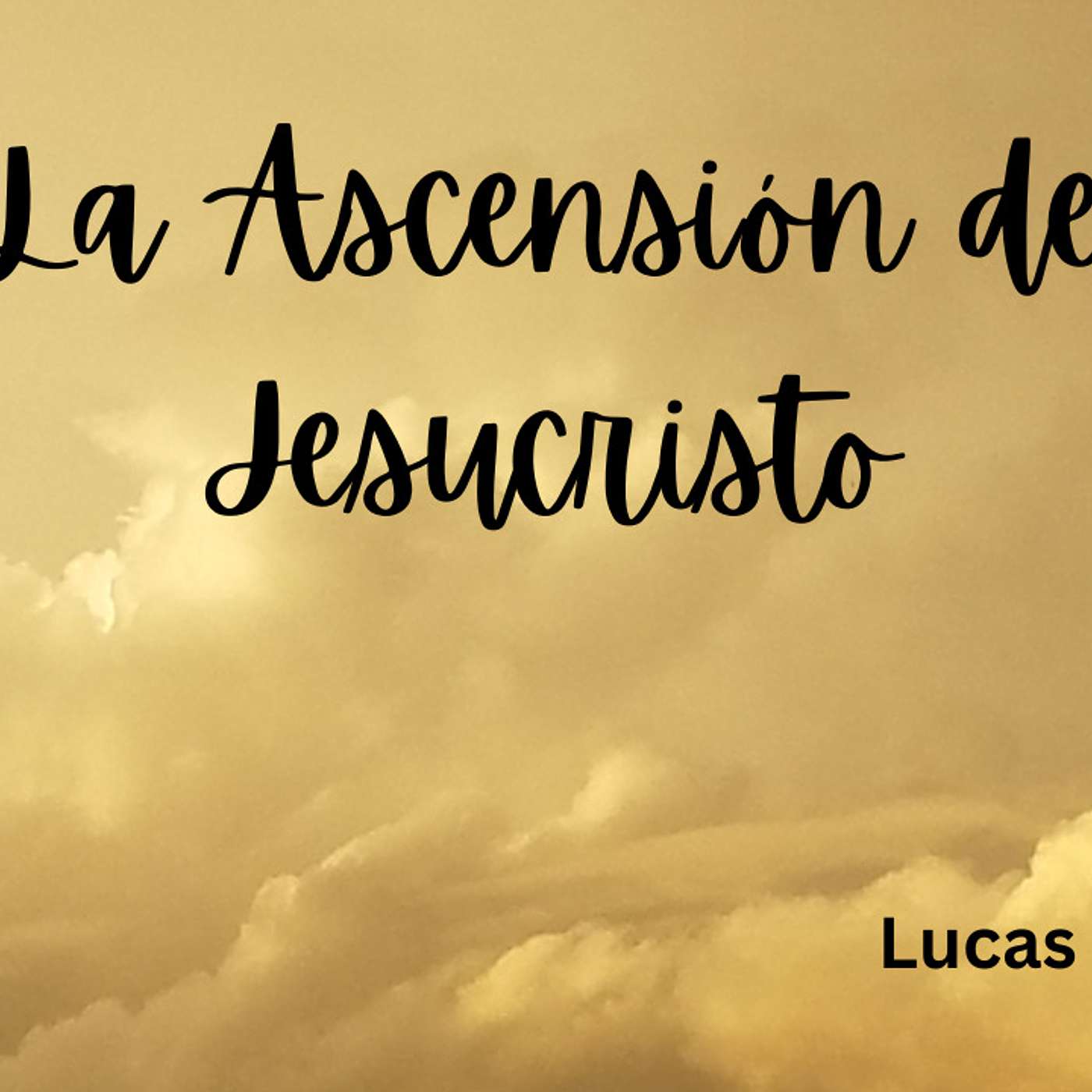 La Ascensión de Jesucristo