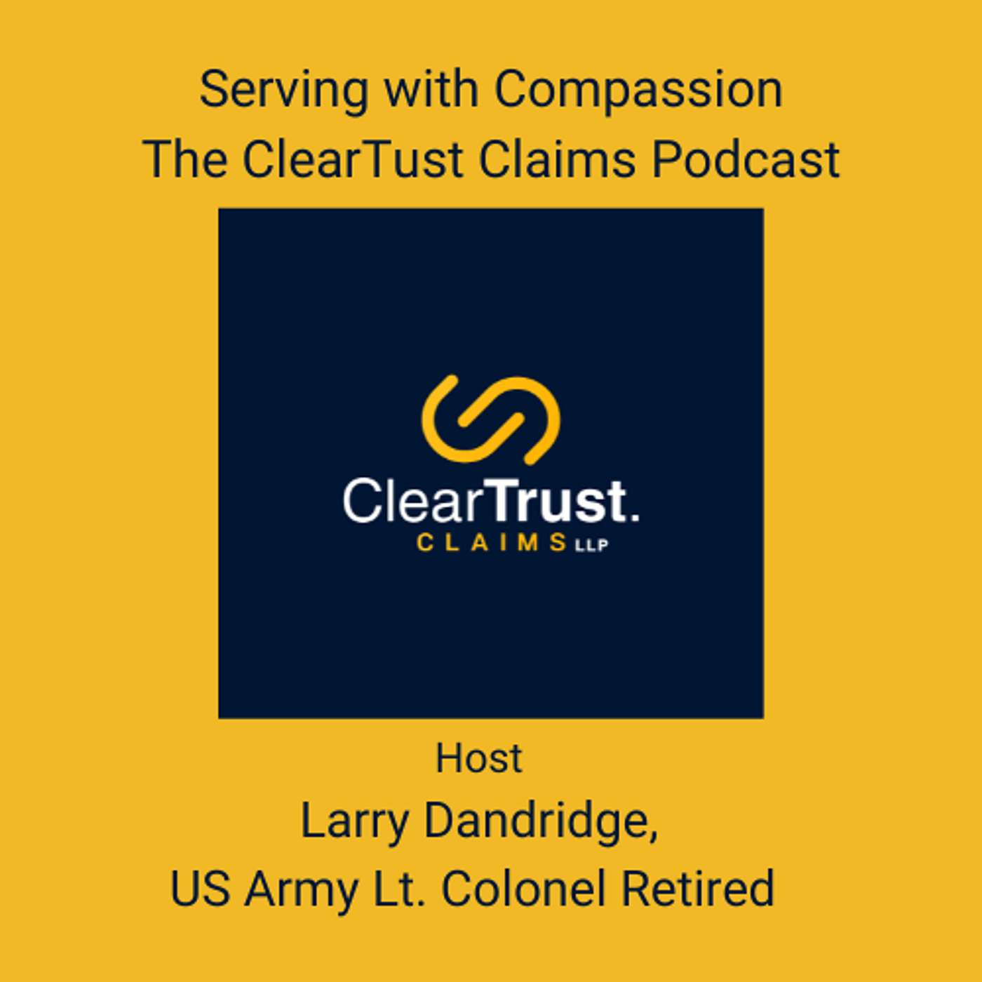 Serving with Compassion: The ClearTrust Claims Podcast