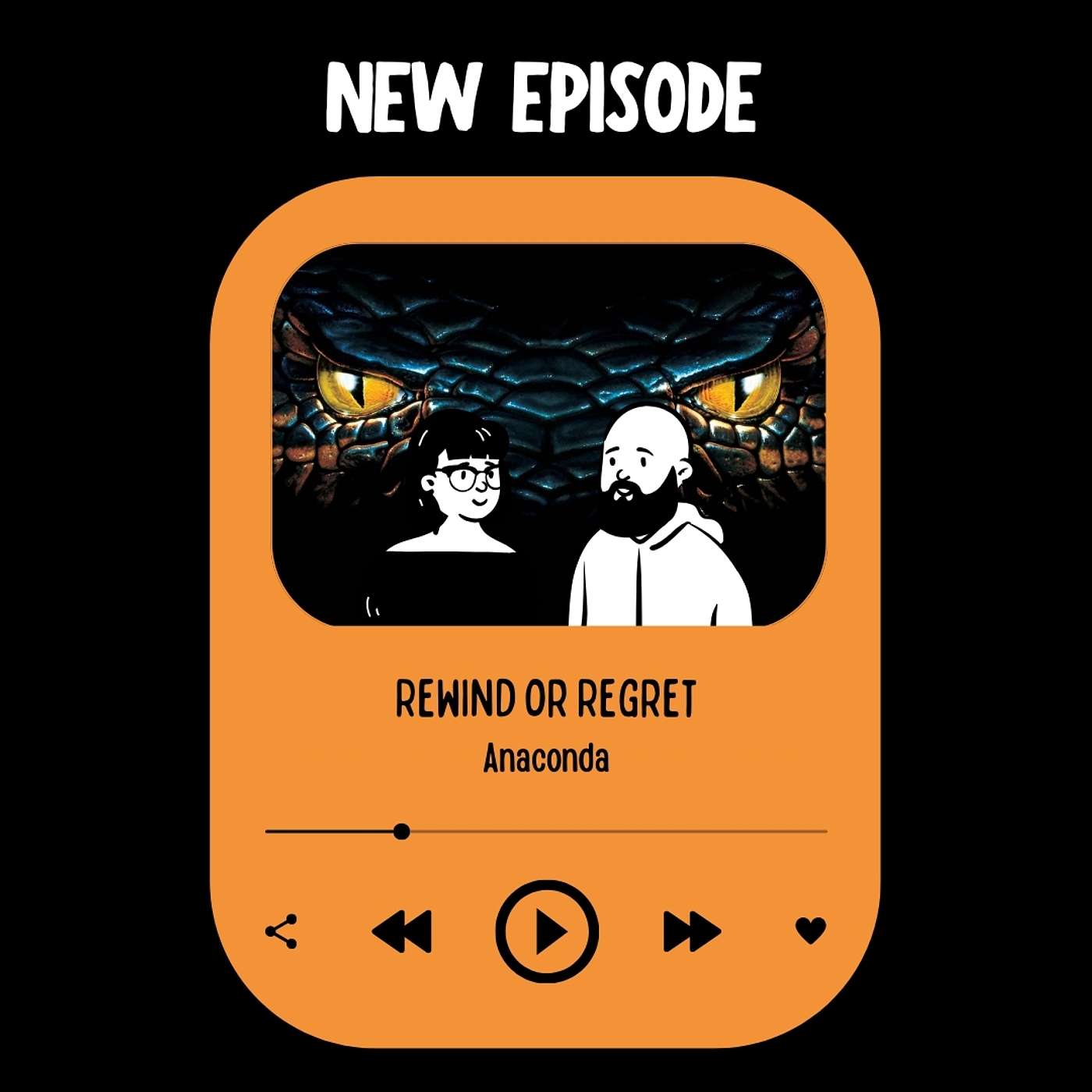 Episode 21 - Anaconda Episode 21 - Anaconda