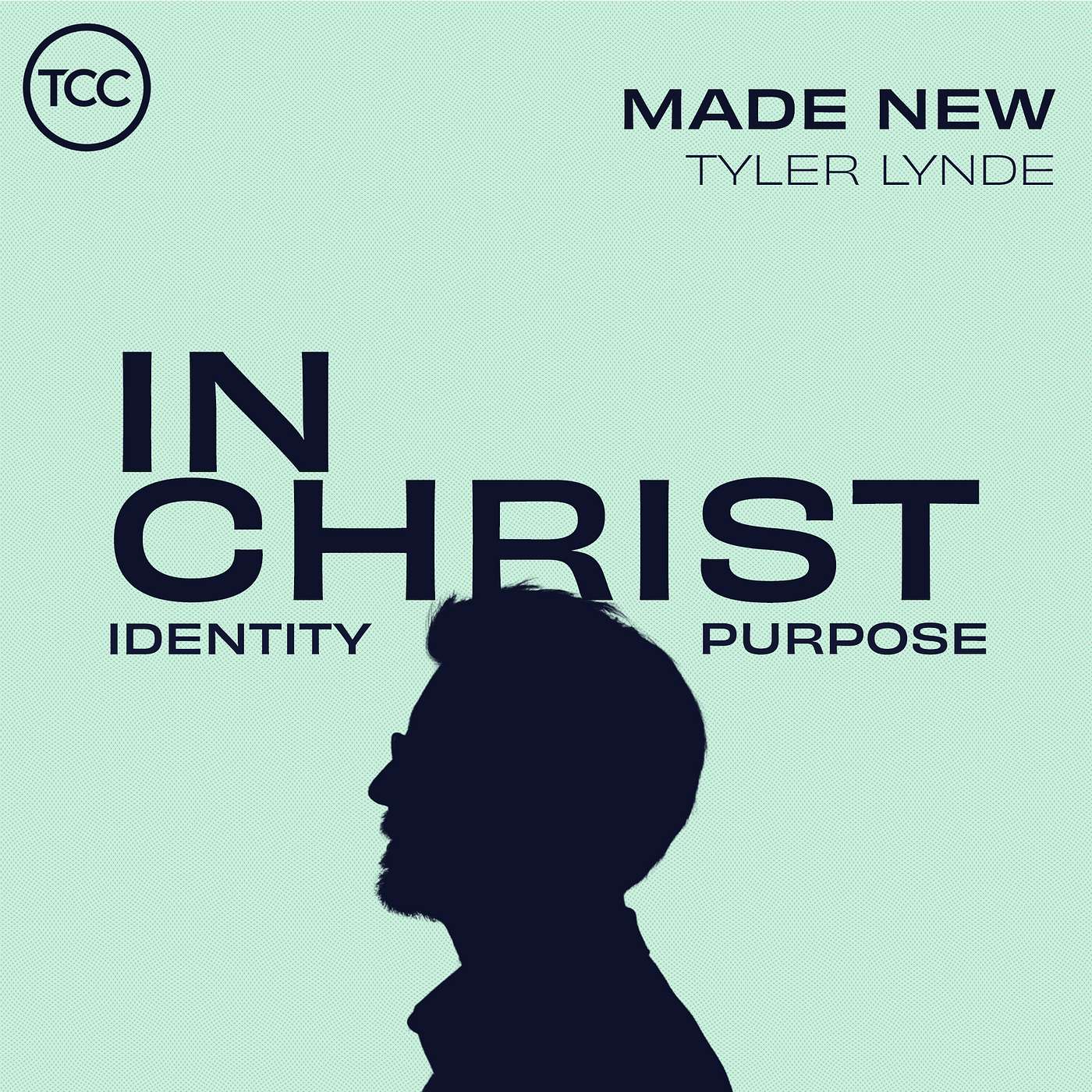 In Christ - Made New