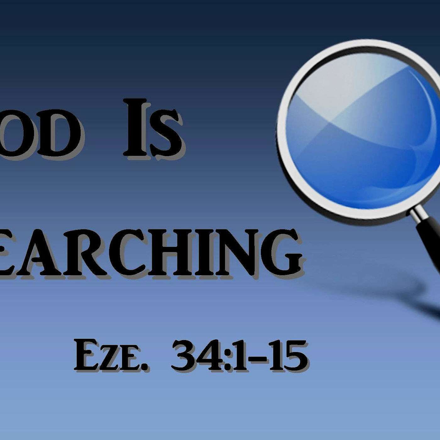 Seven People God Is Searching For