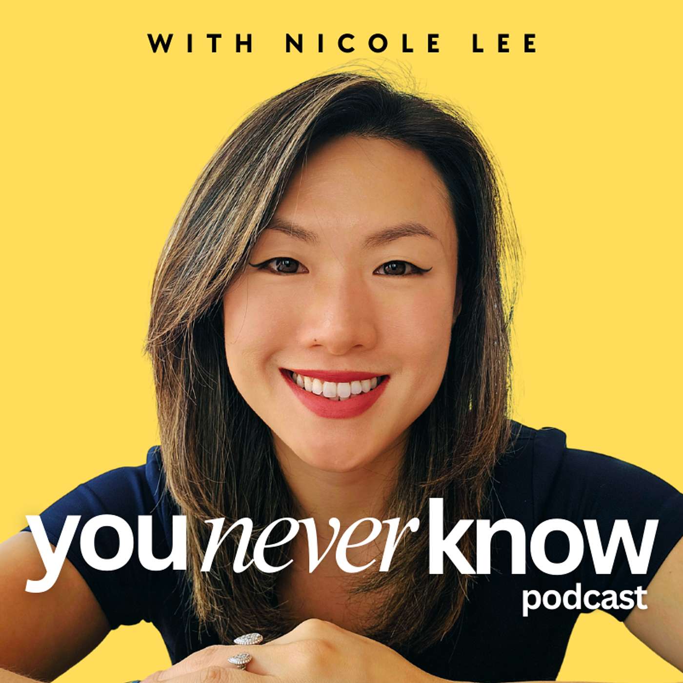 You Never Know with Nicole Lee