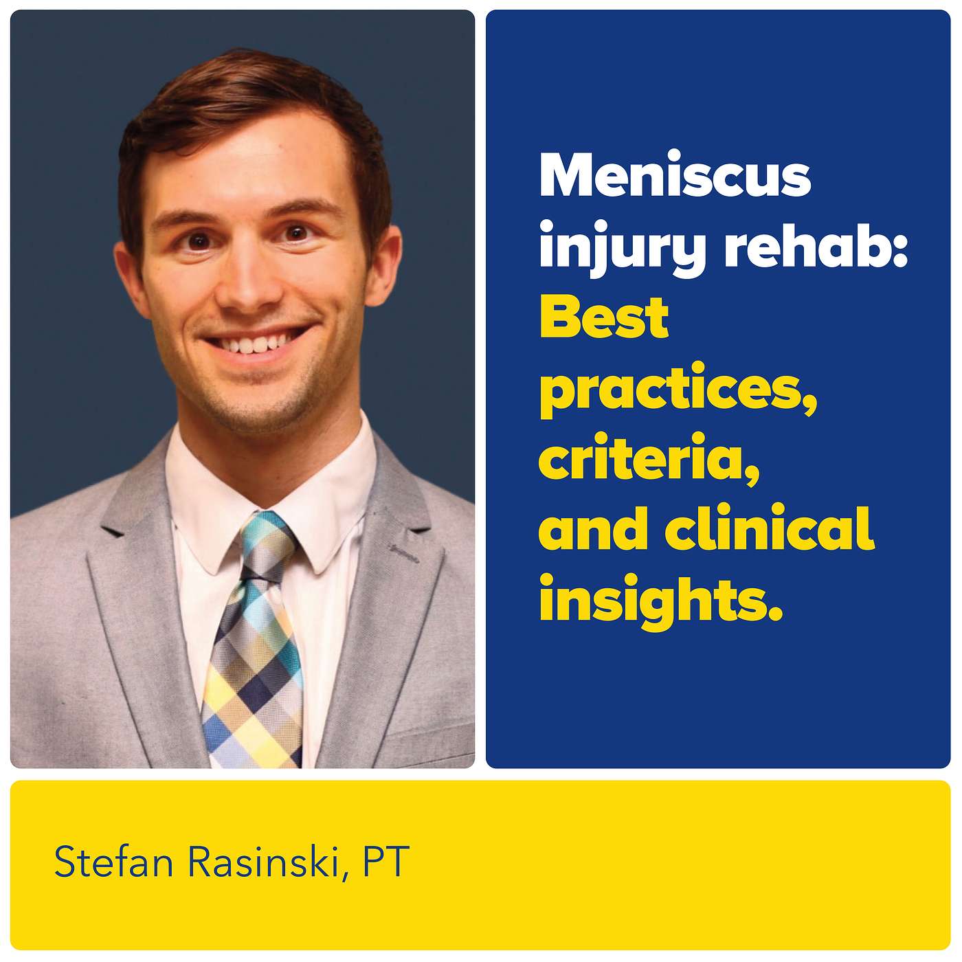 Meniscus Injury Rehab: Best Practices, Criteria, and Clinical Insights with Sports PT Stefan Rasinski