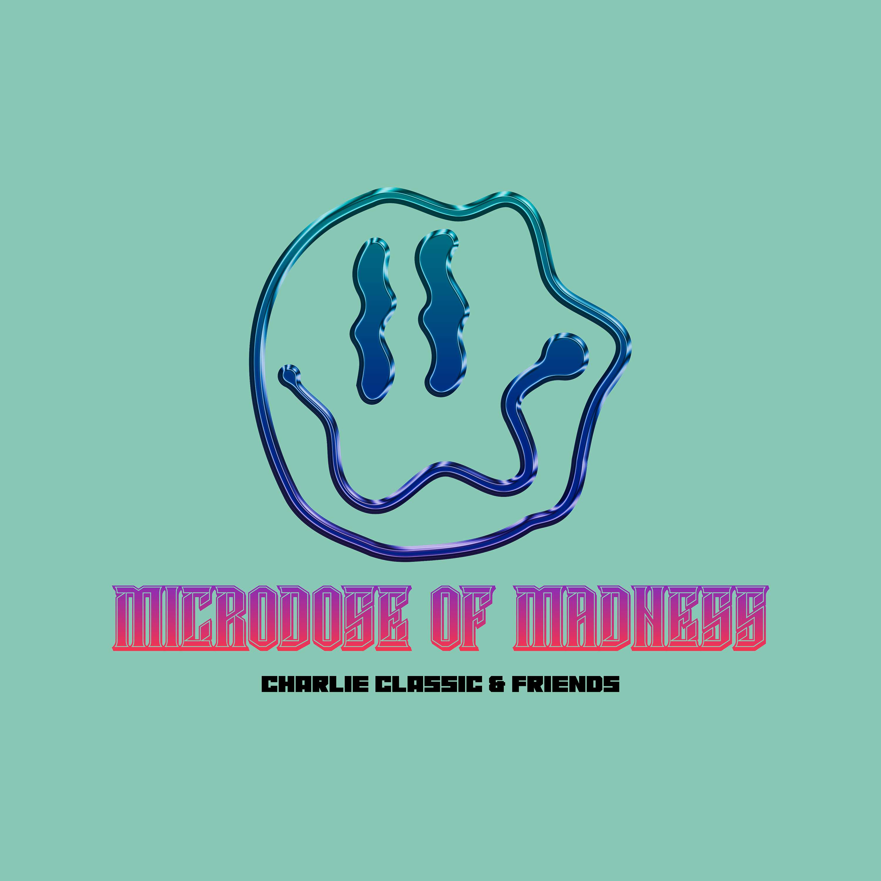 Microdose of MADNESS