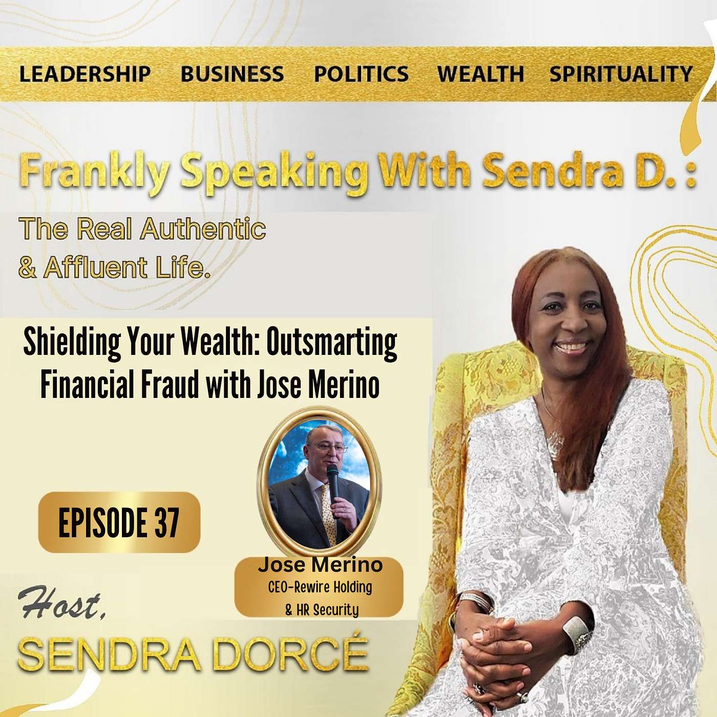 FRANKLY SPEAKING WITH SENDRA D. Podcast