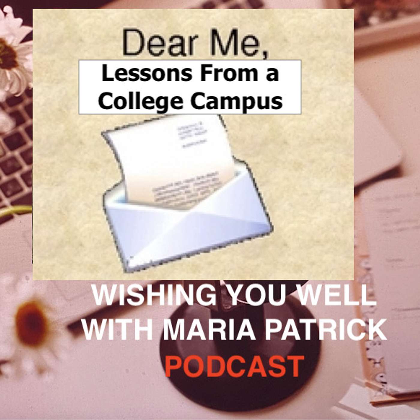 Lessons from a College Campus (aka Dear 17-year Old Me)