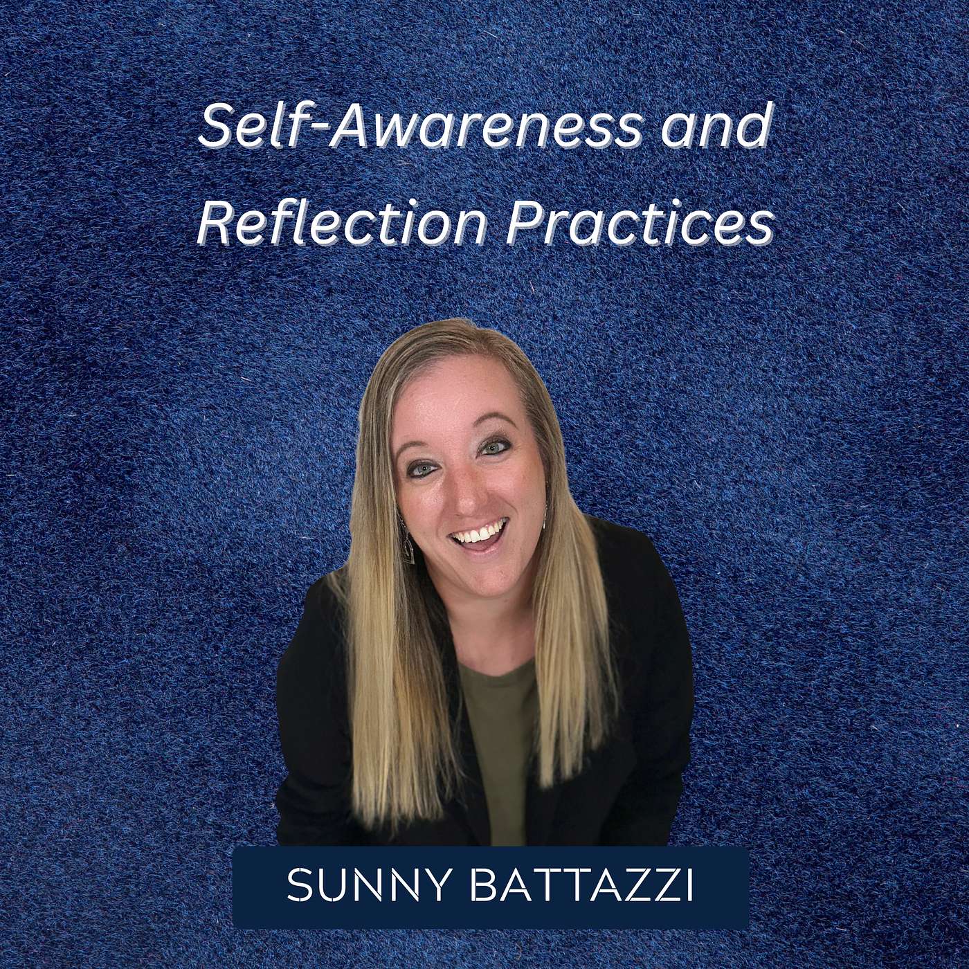 Self-Awareness and Reflection Practices