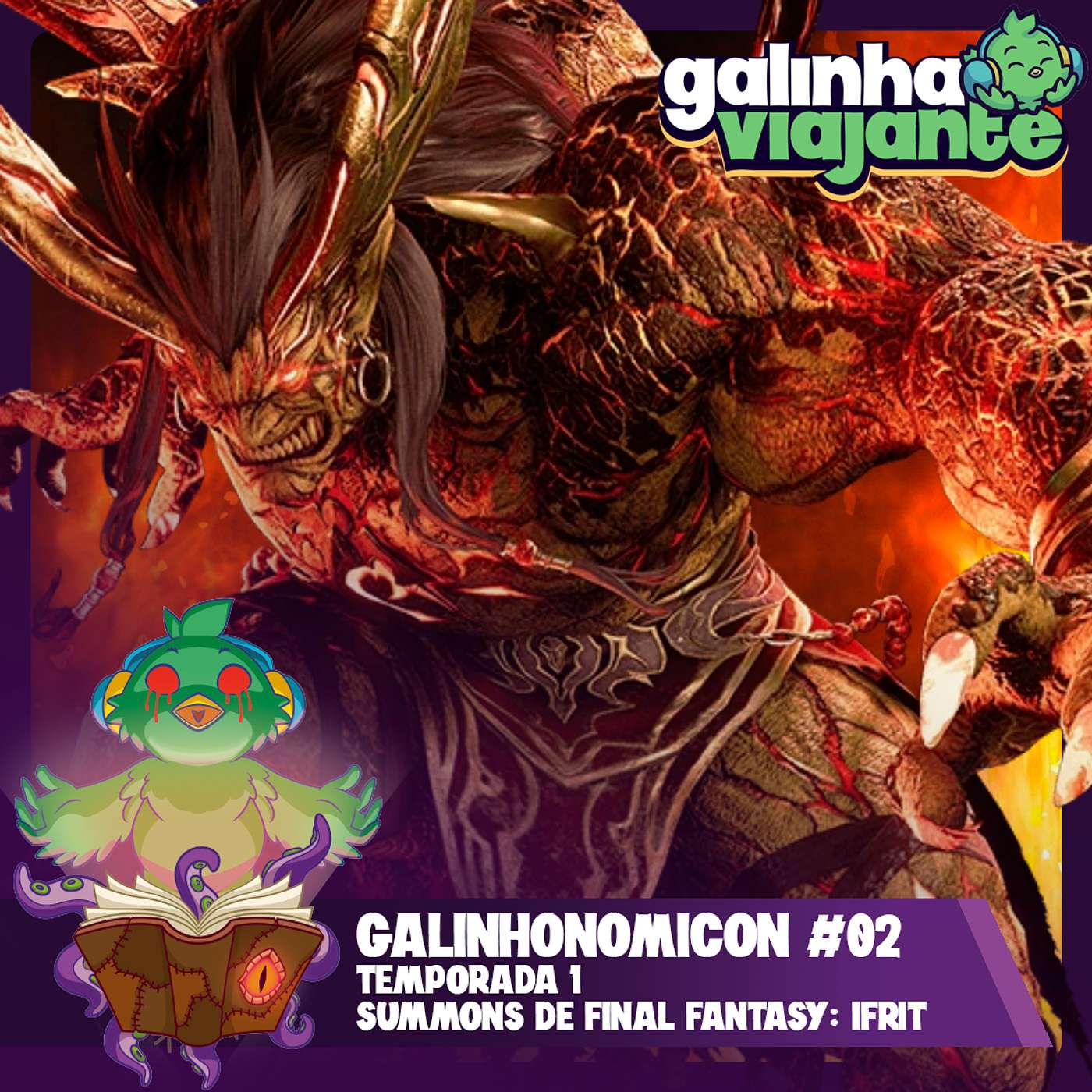Galinhonomicon #02: Ifrit (Final Fantasy)