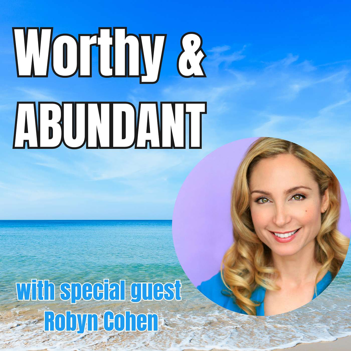 Thriving Artists: The Daily JoyRide with Actress and Creative Robyn Cohen