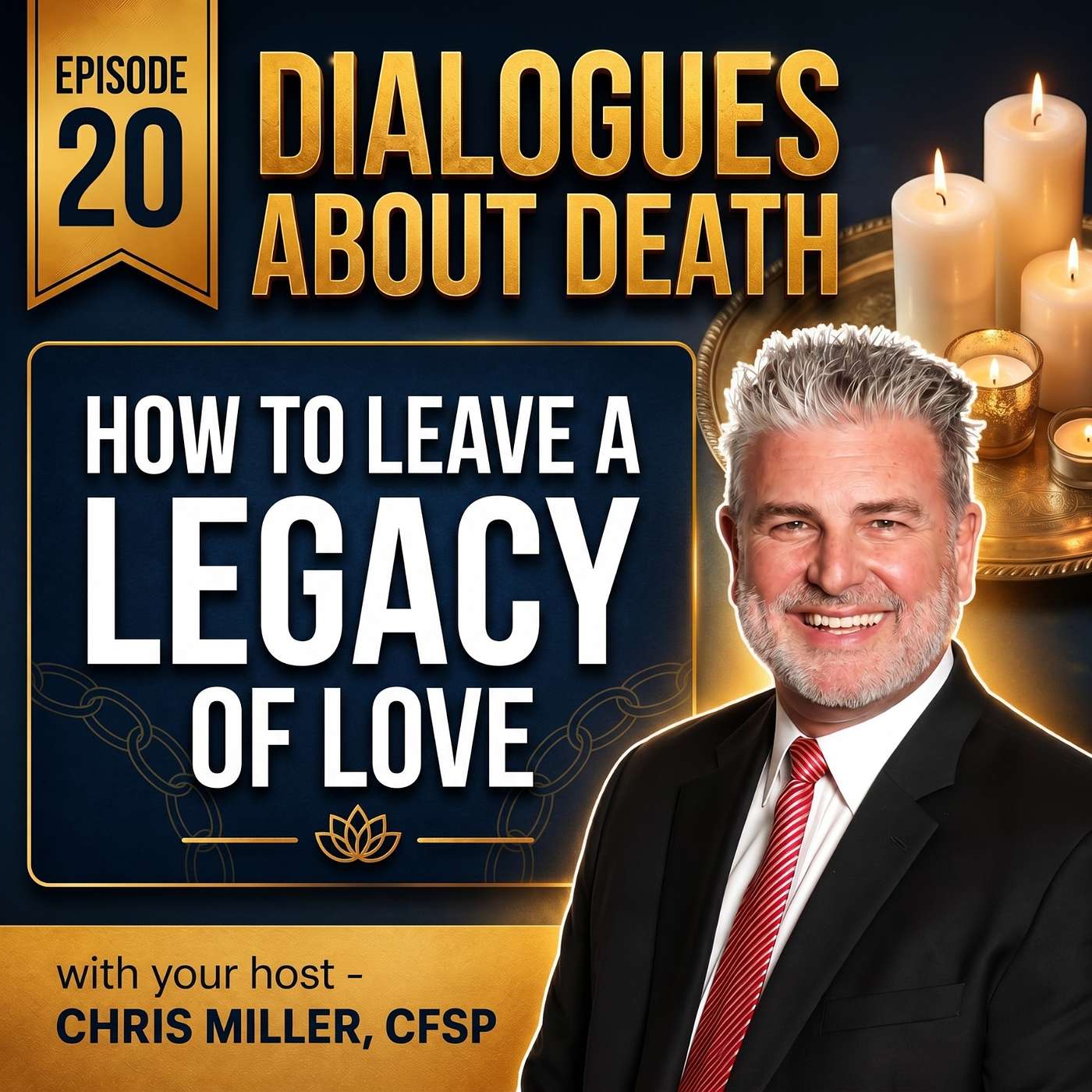 Dialogues About Death | E20 How to Leave a Legacy of Love episode artwork