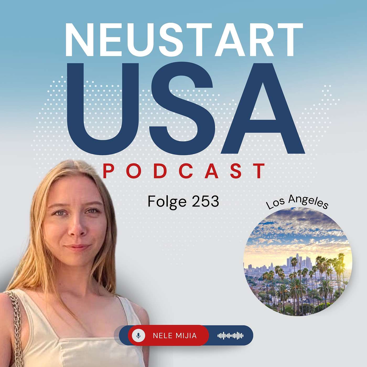 Sie wollte nur ein paar Monate nach L.A. &  geblieben ist sie für immer | Nele Mijia