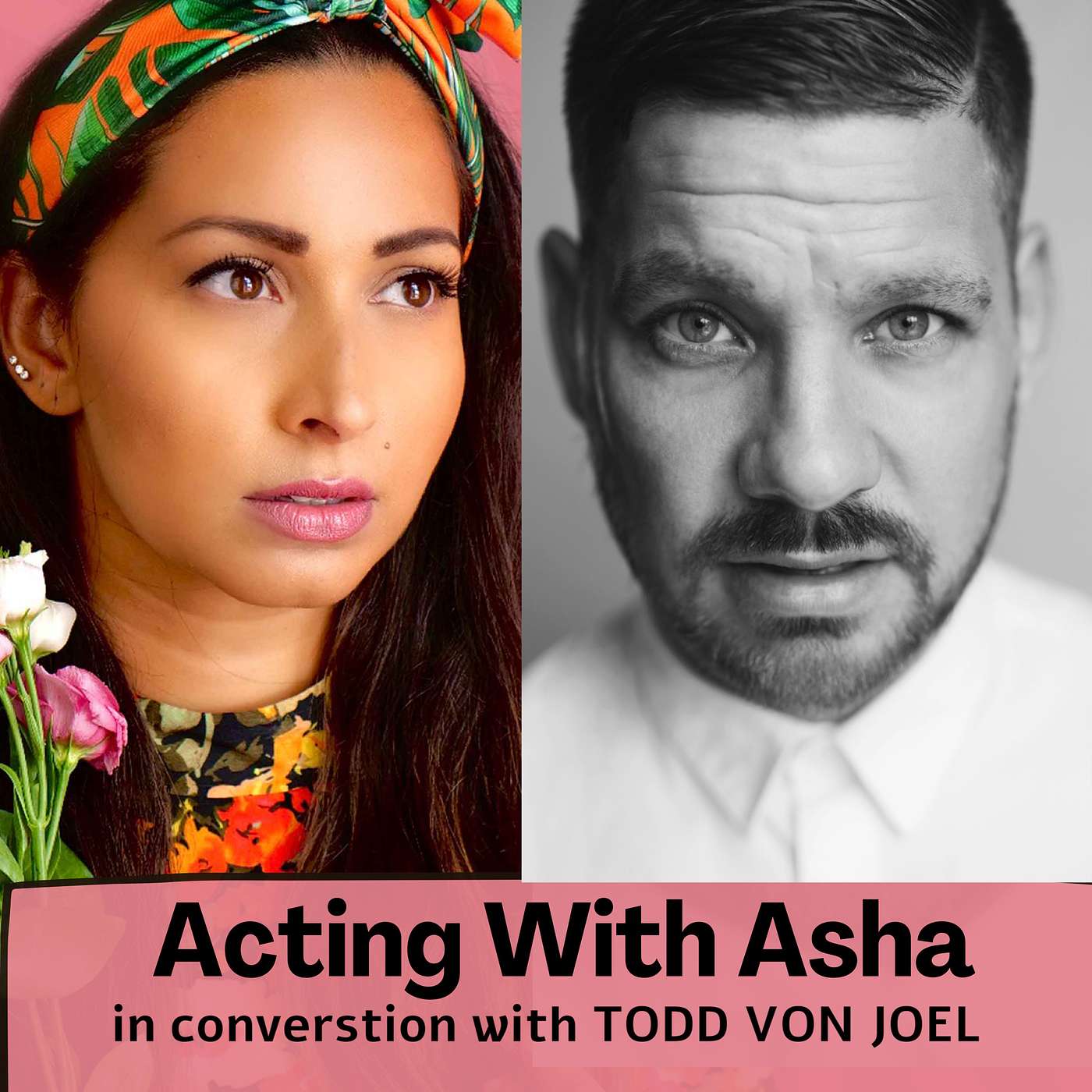 Acting with Asha