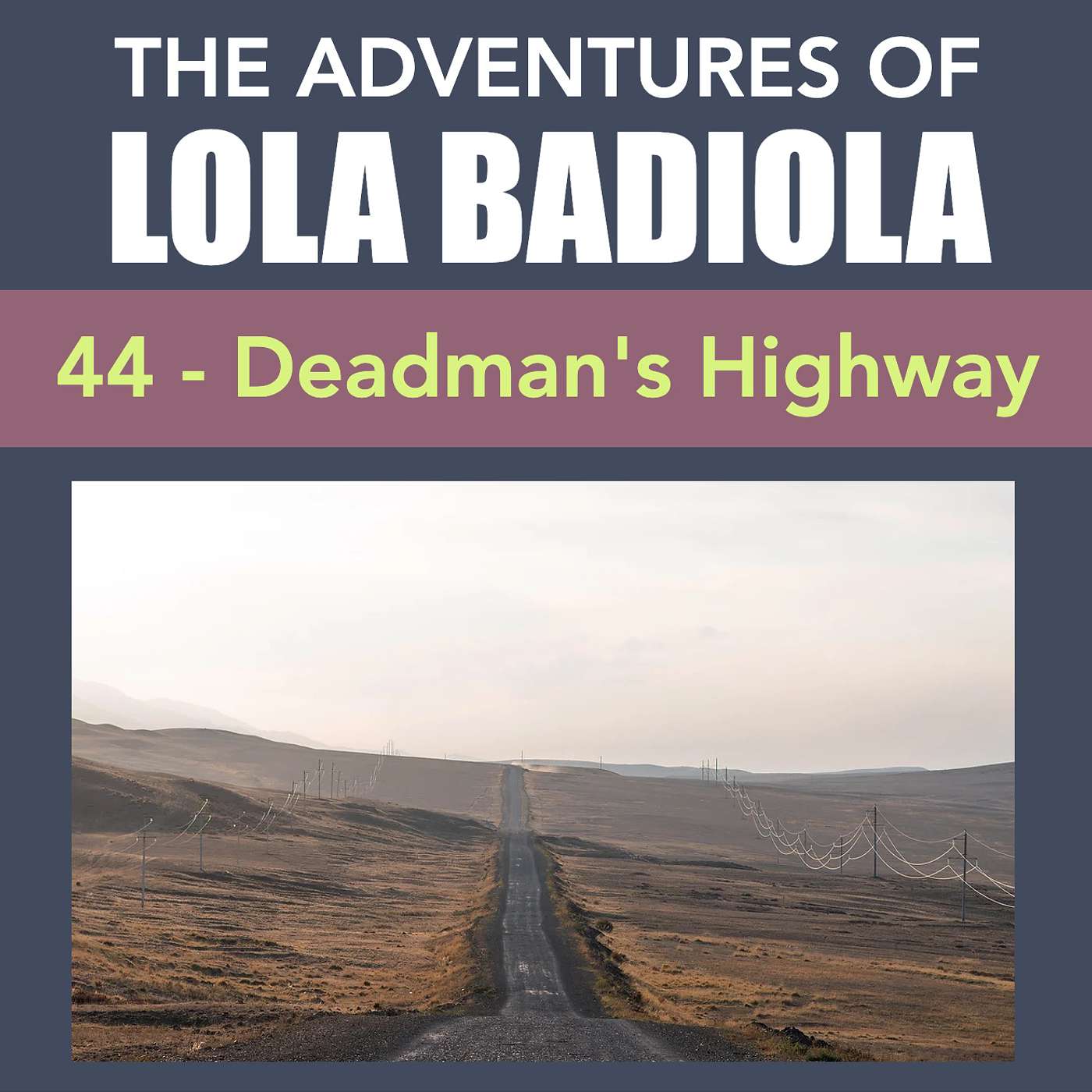 Chapter 44: Dead Man's Highway