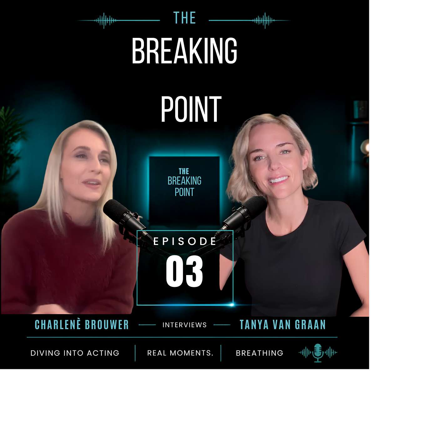 Tanya van Graan on Breakthroughs, Acting & Freediving | The Breaking Point