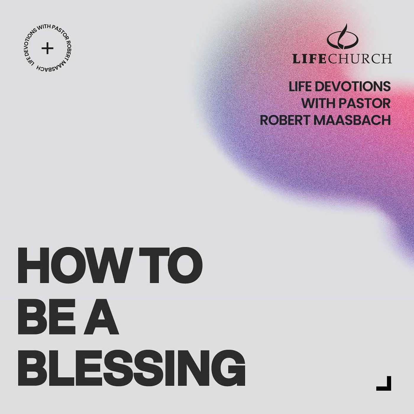 How To Be A Blessing - 22.2.25