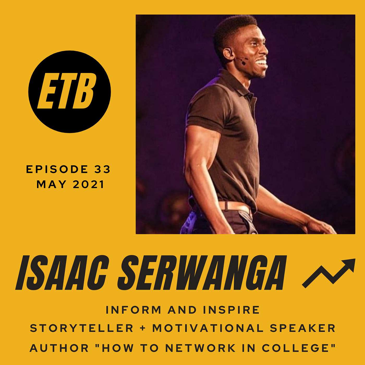 NO. 33 -- ISAAC SERWANGA | Inform & Inspire