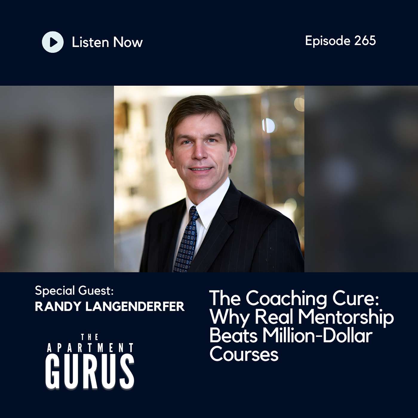 Episode 265: Randy Langenderfer - The Coaching Cure: Why Real Mentorship Beats Million-Dollar Courses