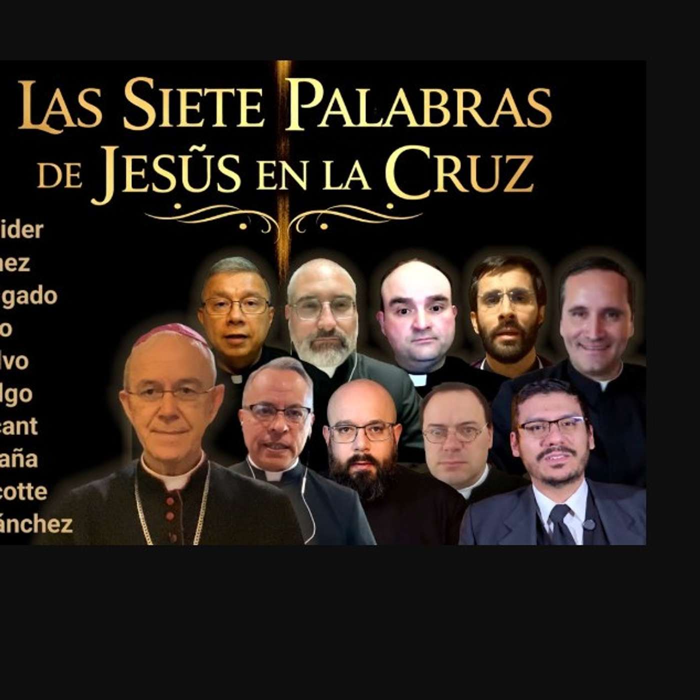 Las 7 Palabras Del Señor Desde La Cruz | Semana Santa