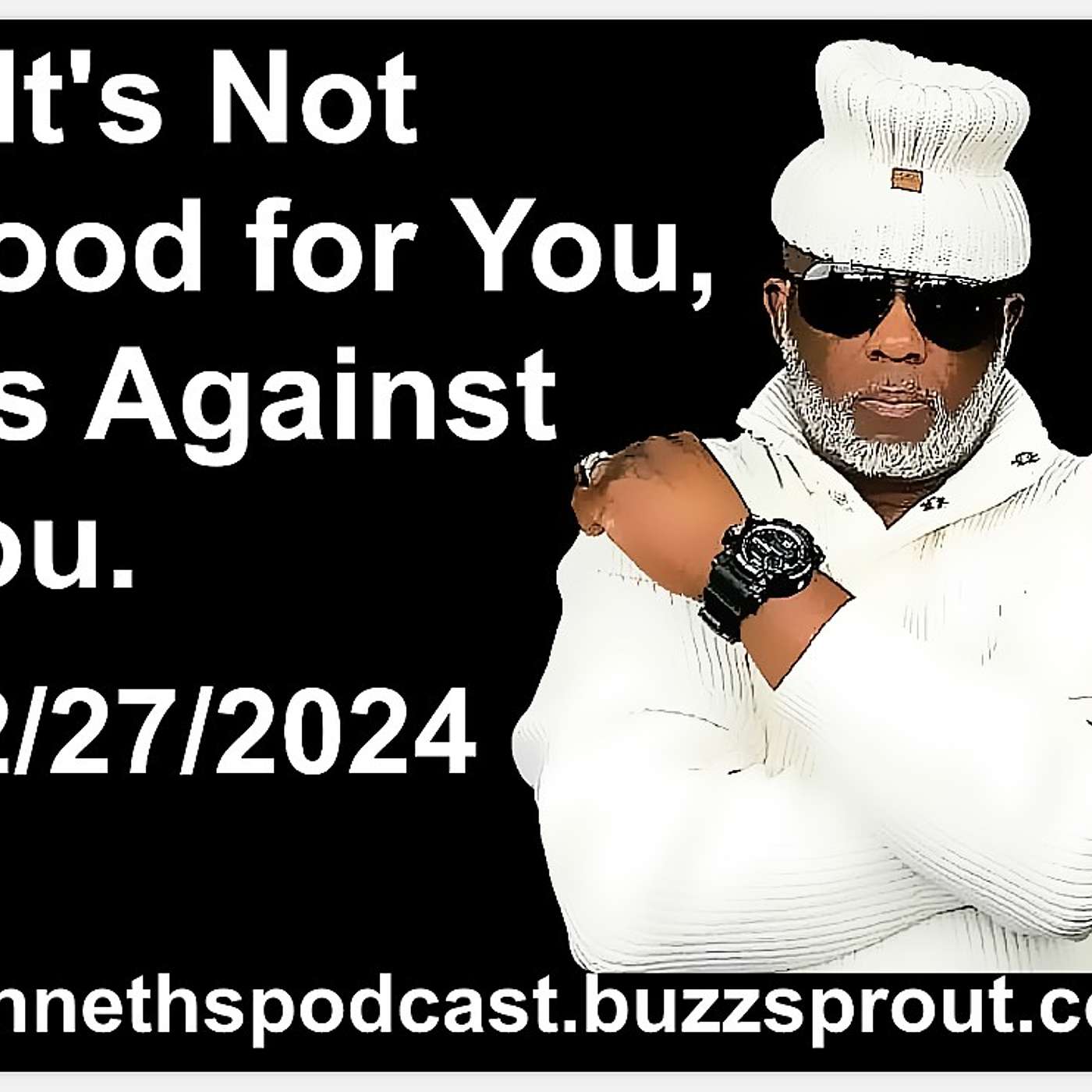 IF IT'S NOT GOOD FOR YOU IT'S AGAINST YOU (Mexican Cartel Mix) 12/27/2024