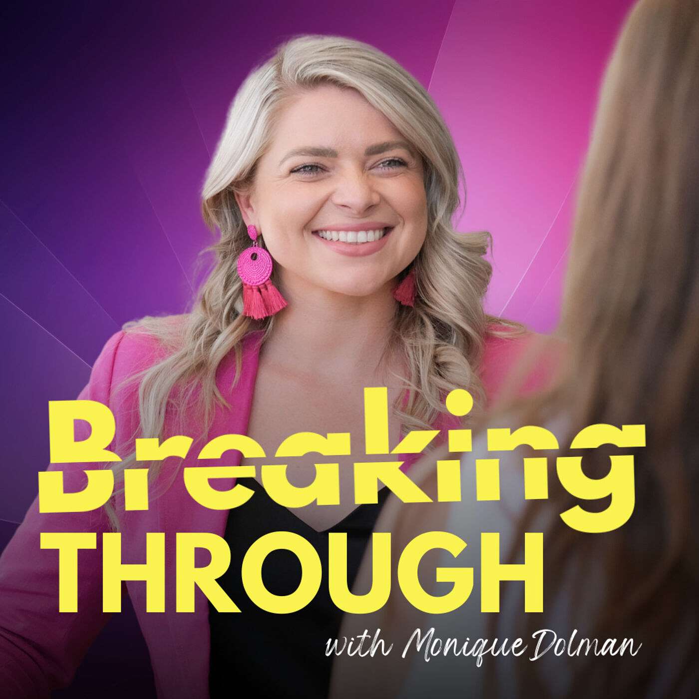 Breaking Through with Monique Dolman