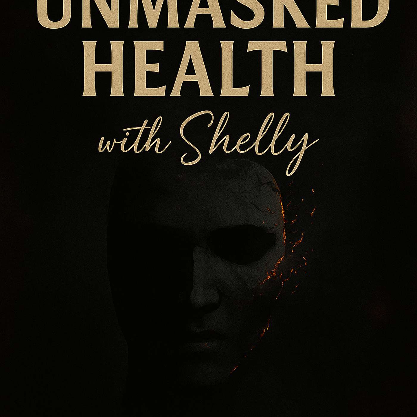 Unmasked Health with Shelly 