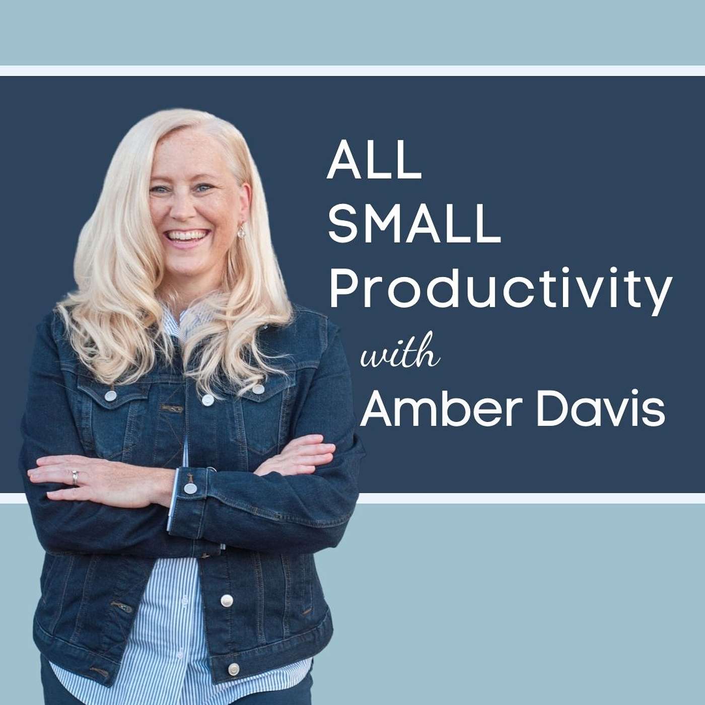 The All Small Productivity with Amber N. Davis