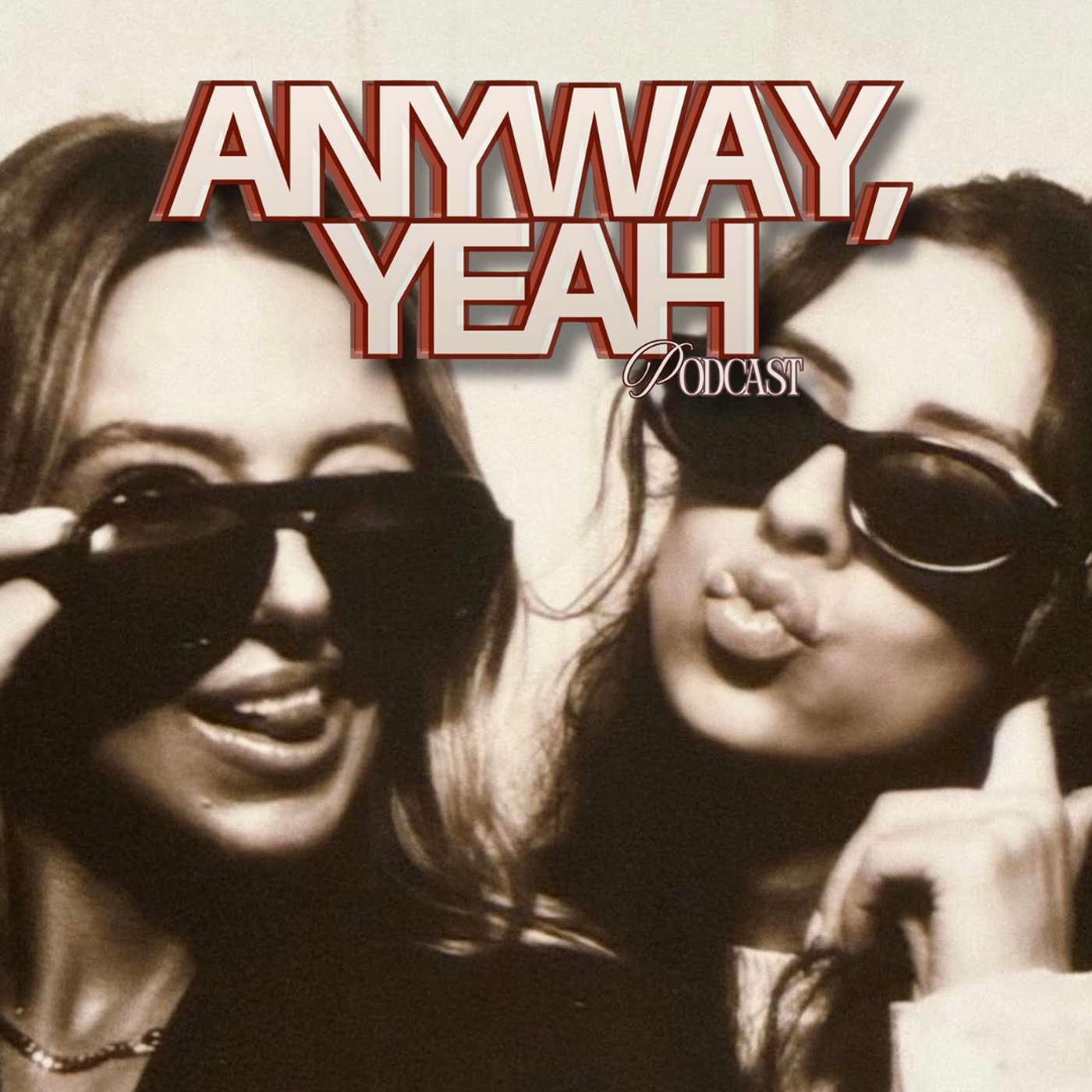 Anyway, Yeah