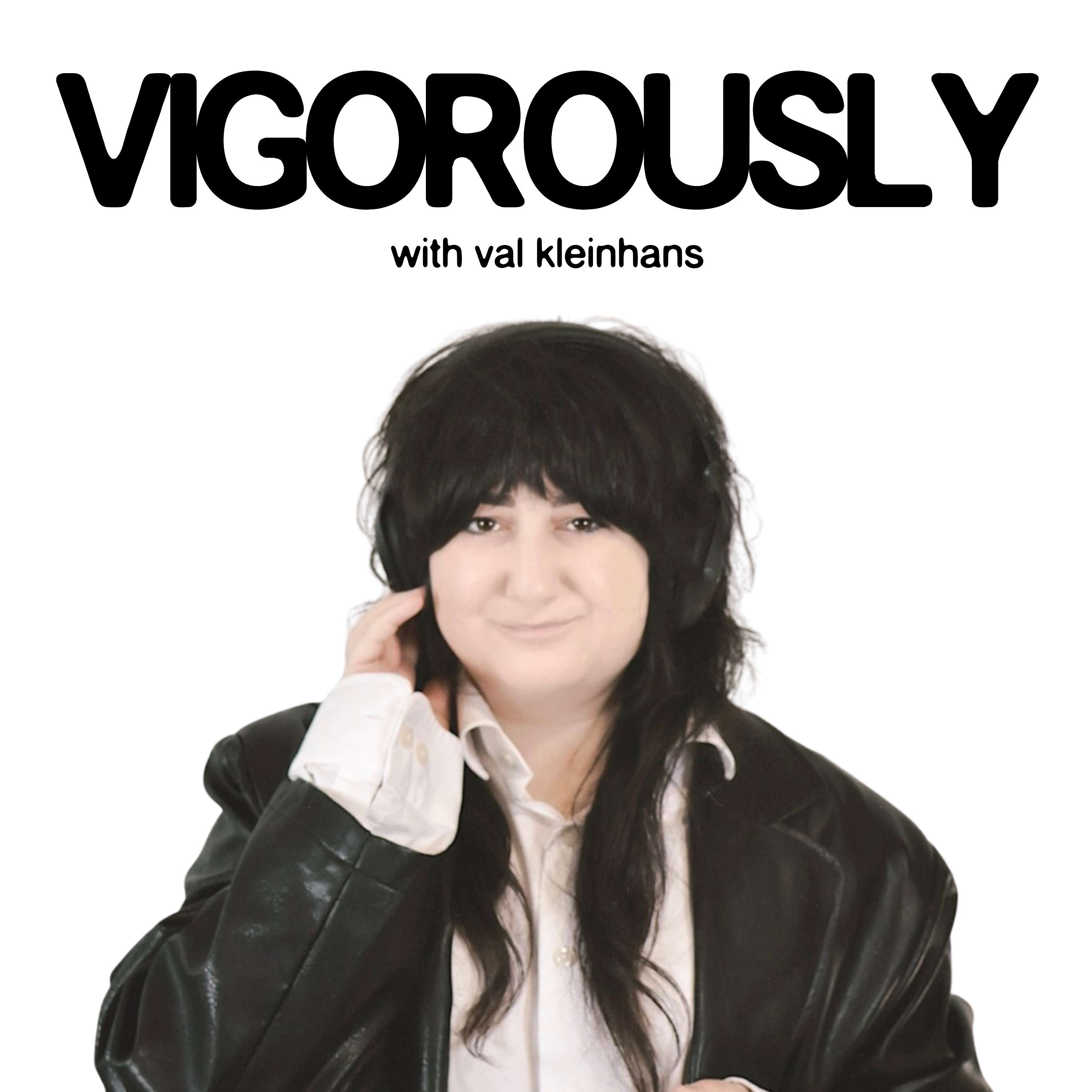 Vigorously with Val Kleinhans