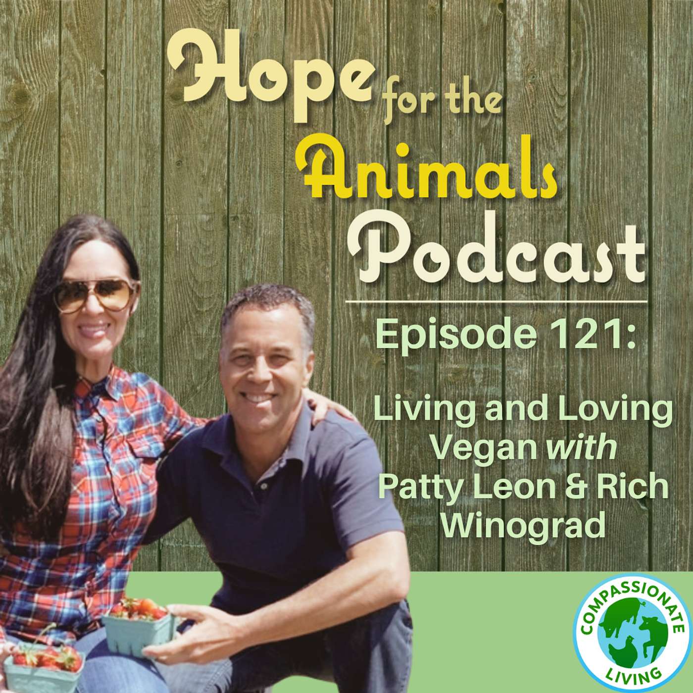 Living and Loving Vegan with Patty Leon and Rich Winograd