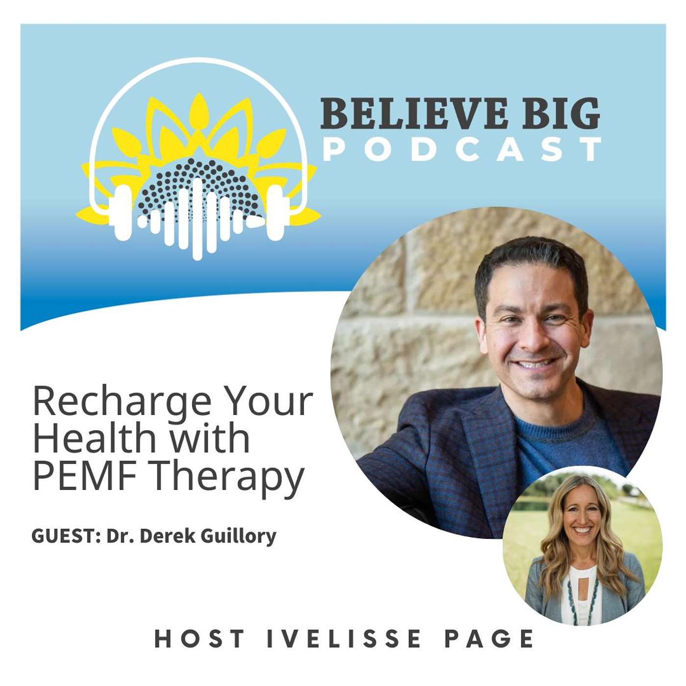 Believe Big Podcast