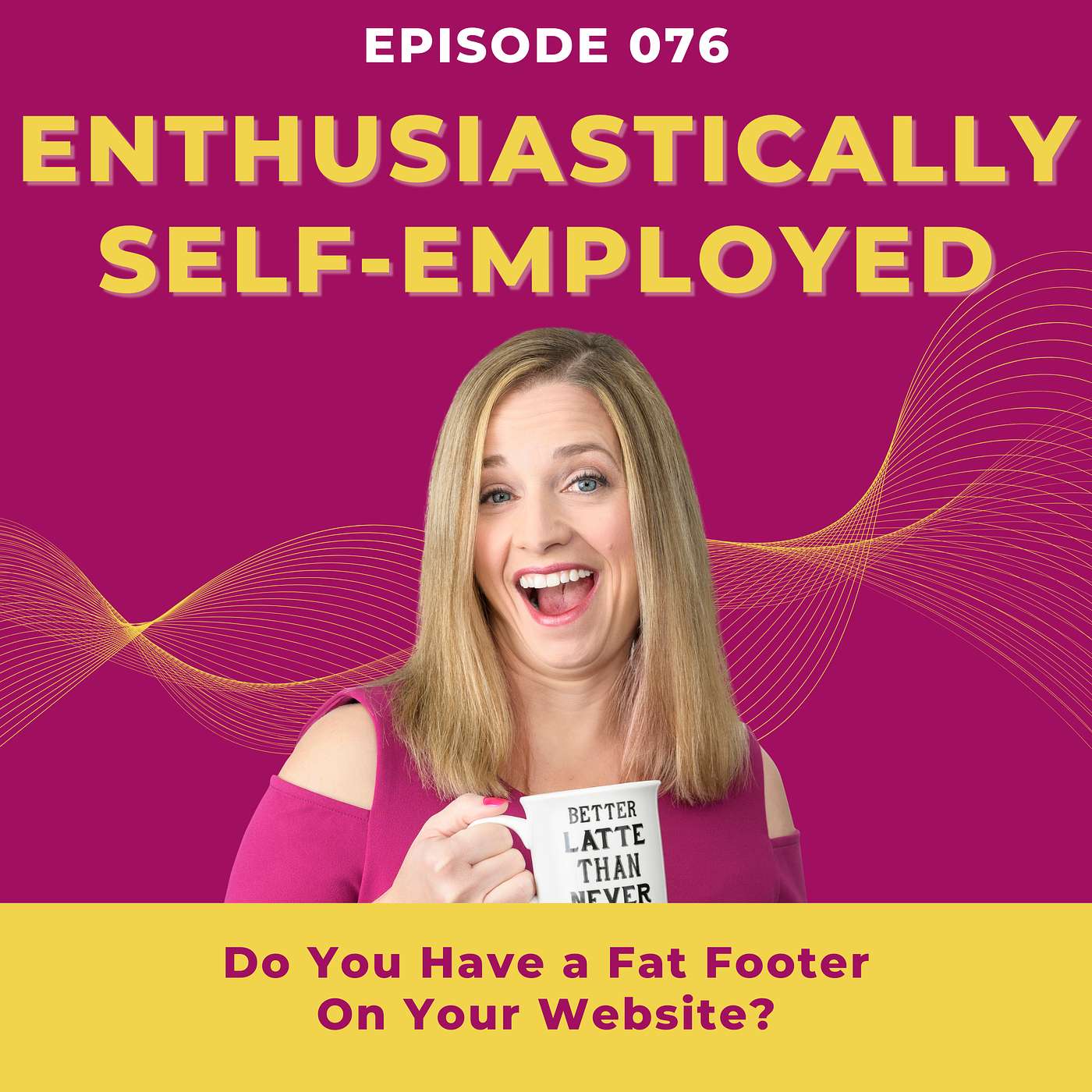 Do You Have a Fat Footer On Your Website? Ep 76 episode artwork