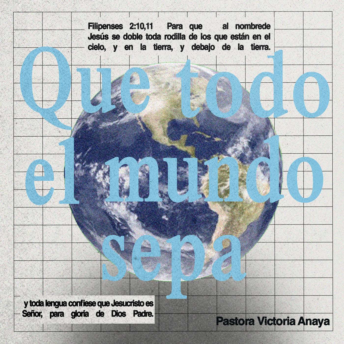 Que todo el mundo sepa | Pra. Victoria Salamanca