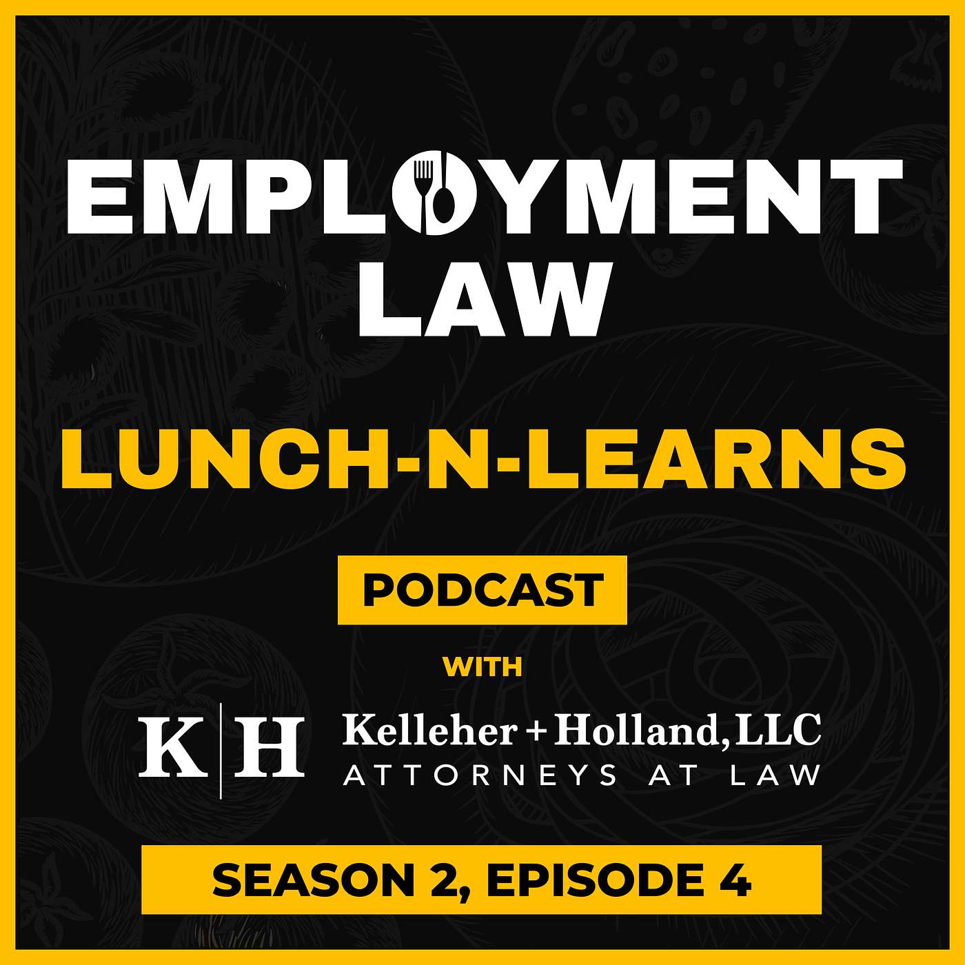 K+H Employment Law Lunch-n-Learns