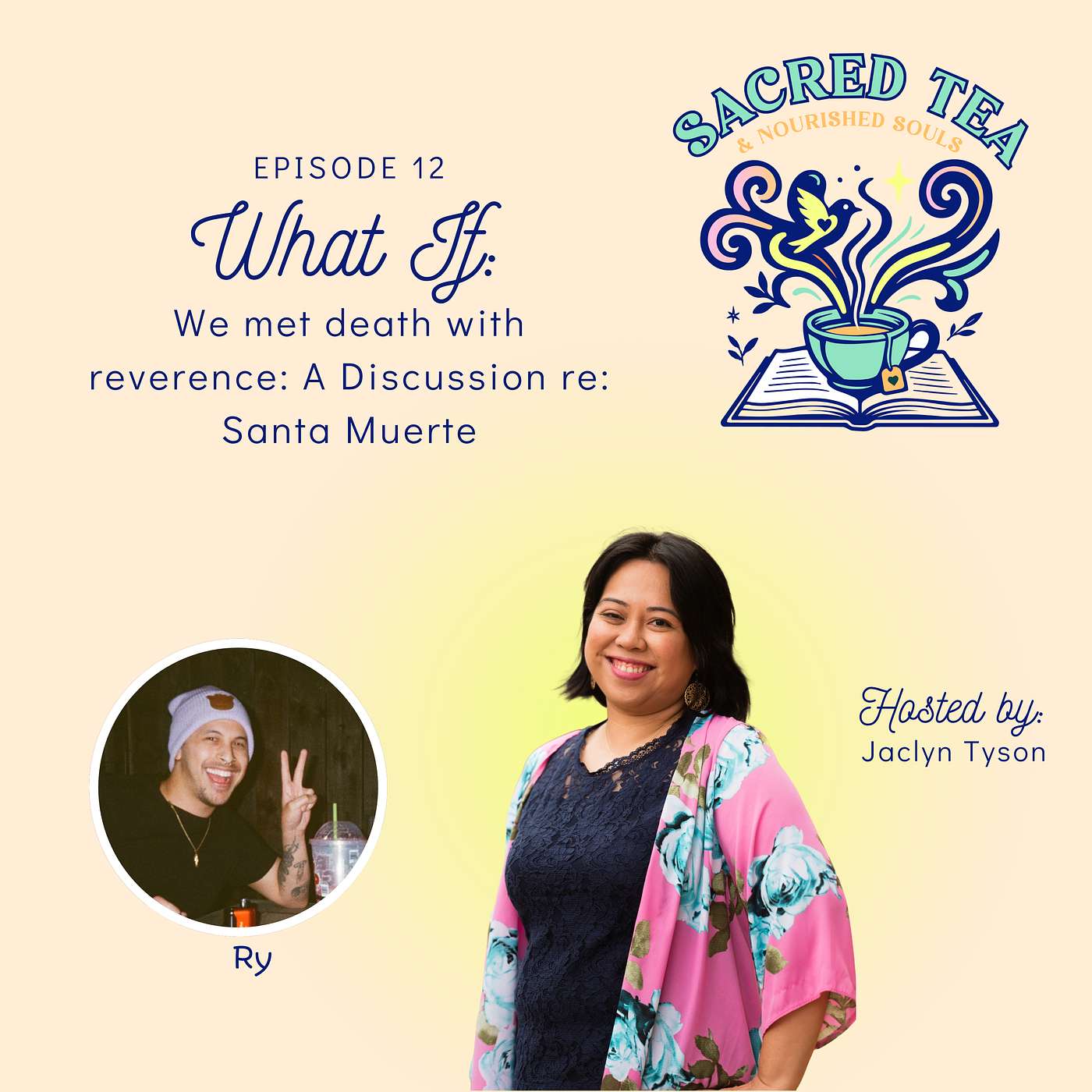 EPISODE 12: WHAT IF We met death with reverence: A Discussion re: Santa Muerte