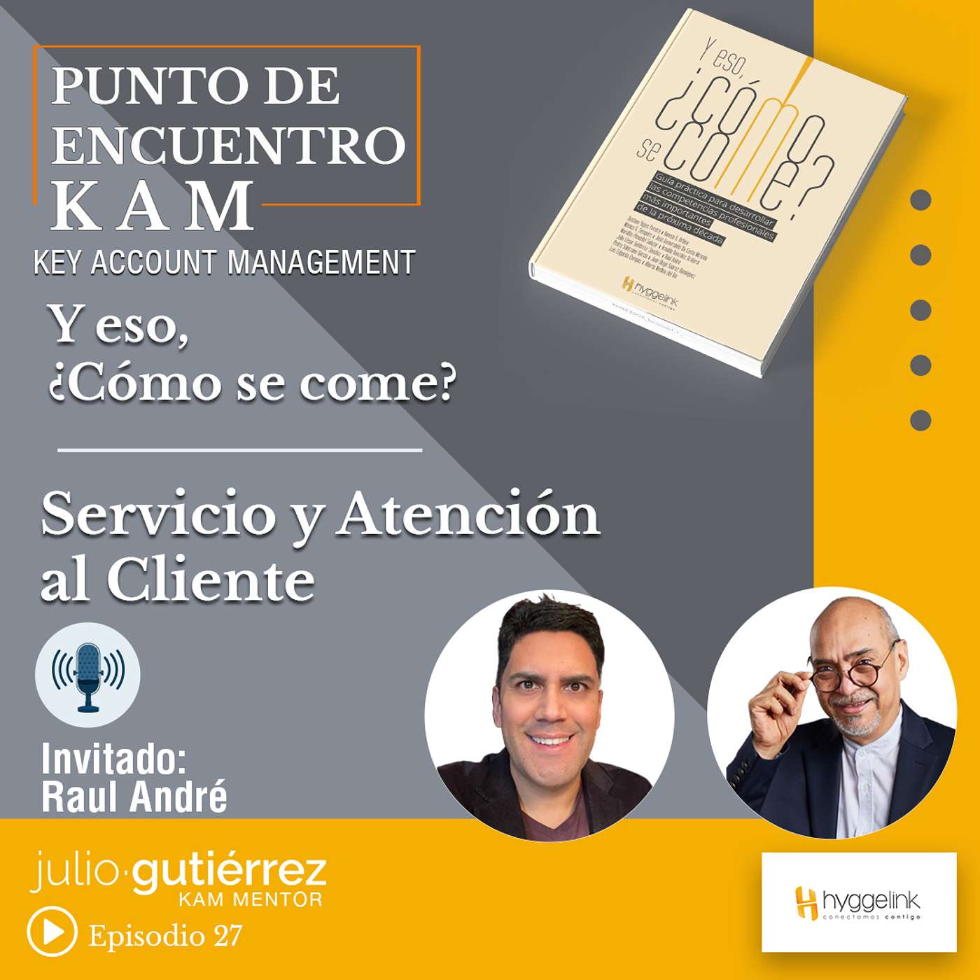 Punto de Encuentro KAM con Julio Gutierrez