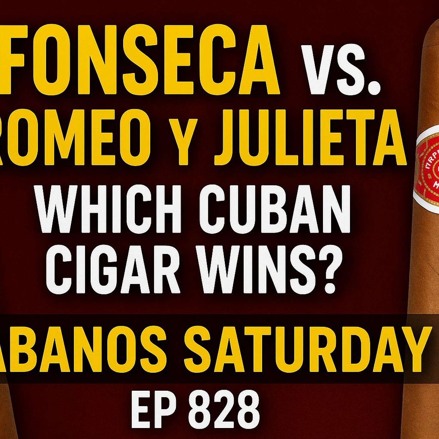 Fonseca vs. Romeo y Julieta: Which Cuban Cigar Wins? | Habanos Saturday EP 828