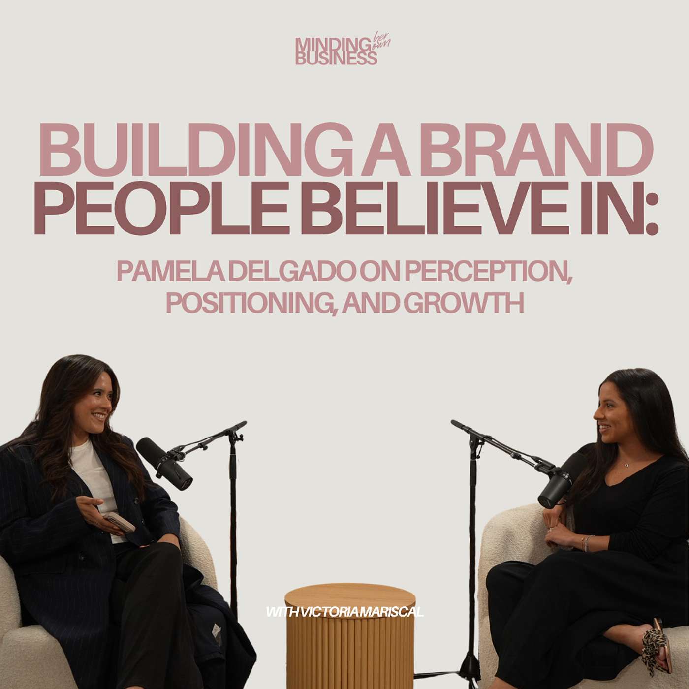 Building a Brand People Believe In: Pamela Delgado on Perception, Positioning, and Growth episode artwork