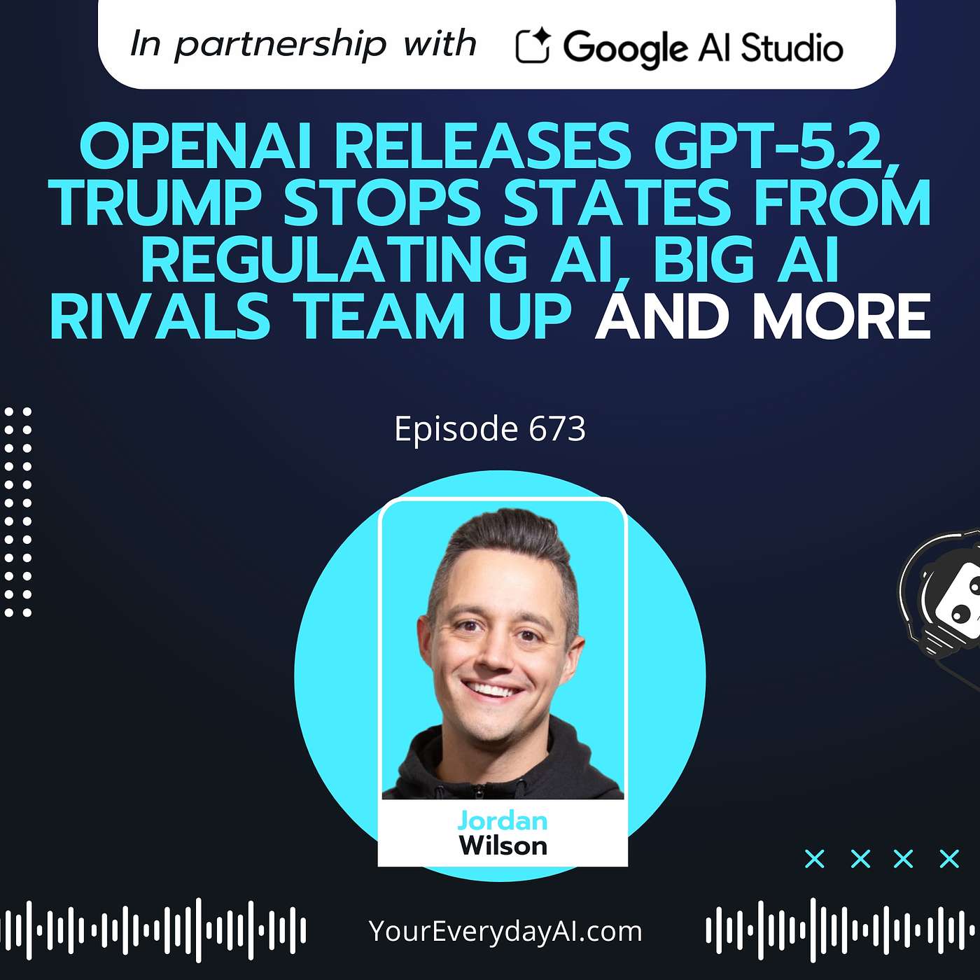 OpenAI releases GPT-5.2, Trump stops states from regulating AI, big AI rivals team up and more OpenAI releases GPT-5.2, Trump stops states from regulating AI, big AI rivals team up and more