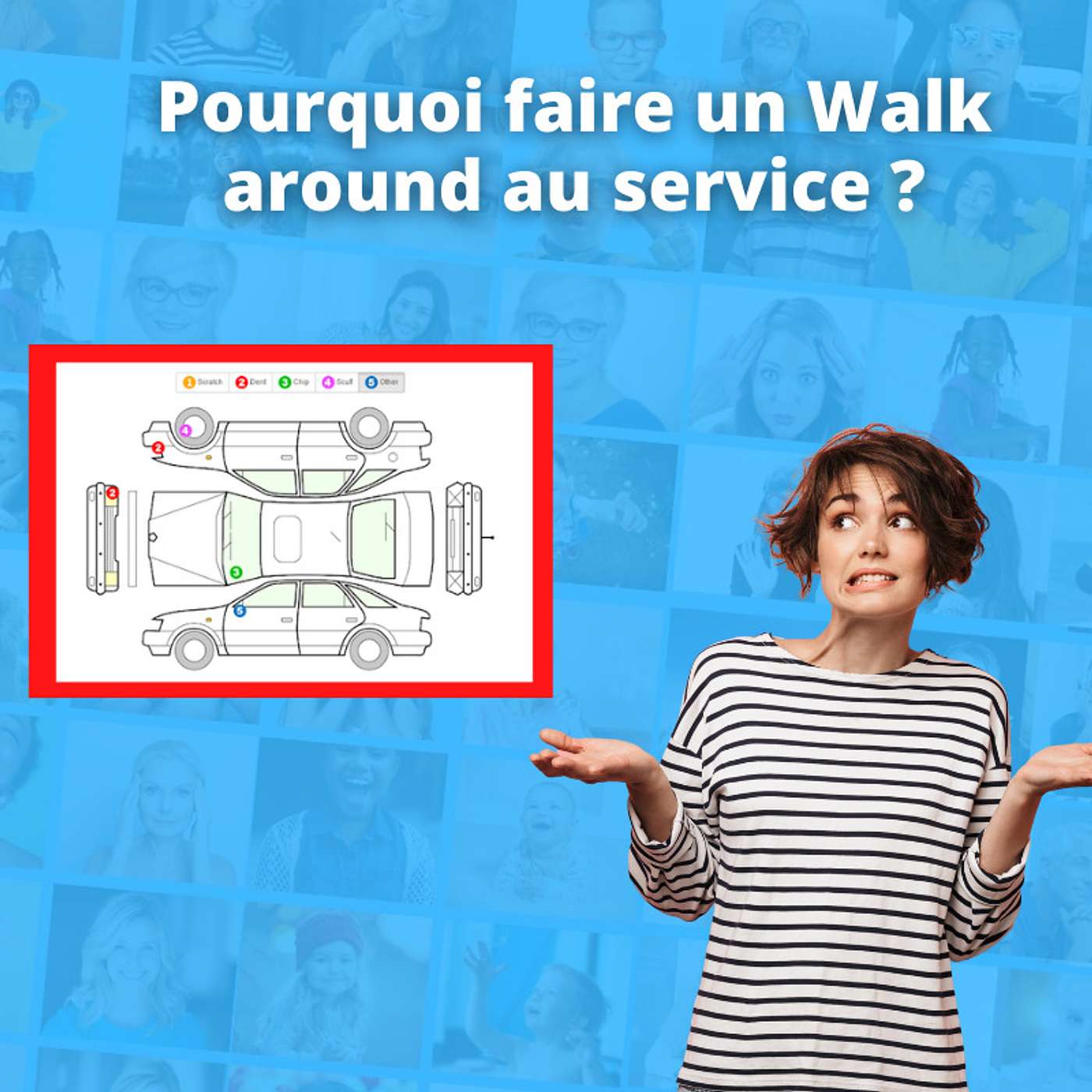 Pourquoi faire le tour du véhicule (walk around) au service episode artwork