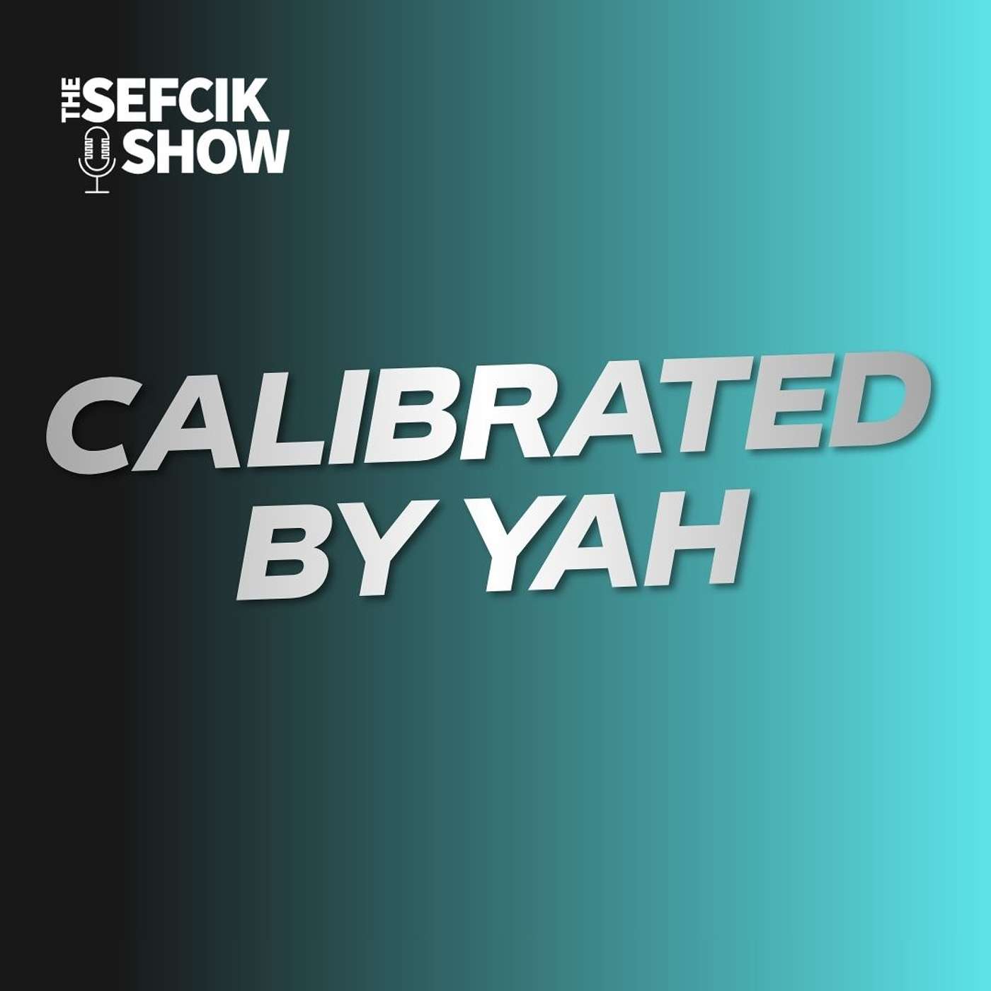 Calibrated By Yah episode artwork